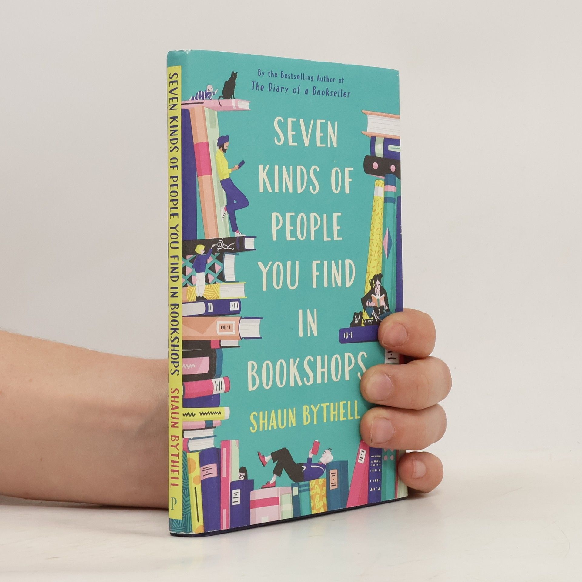 Shaun Bythell Seven Types of People You Find in Bookshops