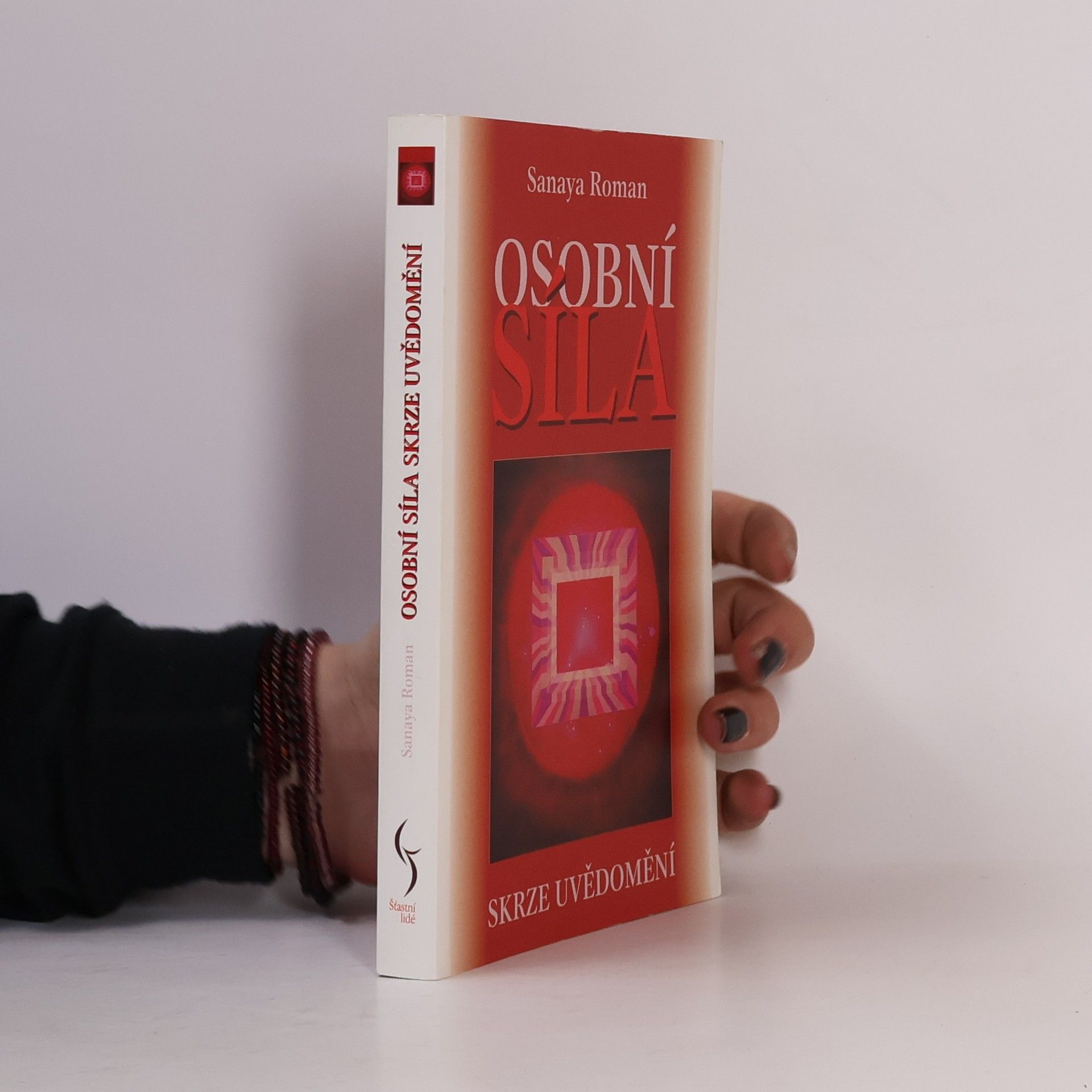 Sanaya Roman Osobní síla skrze uvědomění