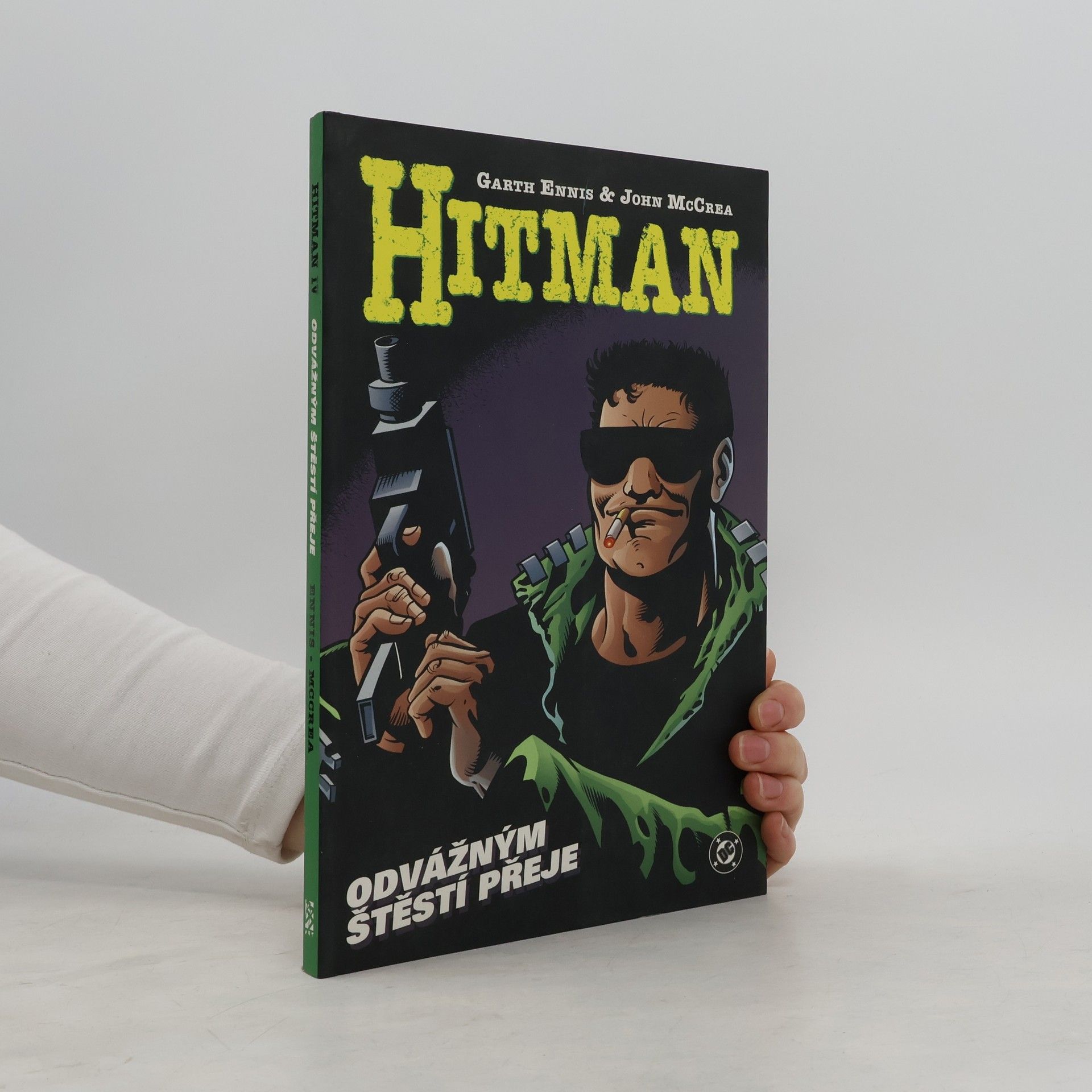 Garth Ennis Hitman. Odvážným štěstí přeje