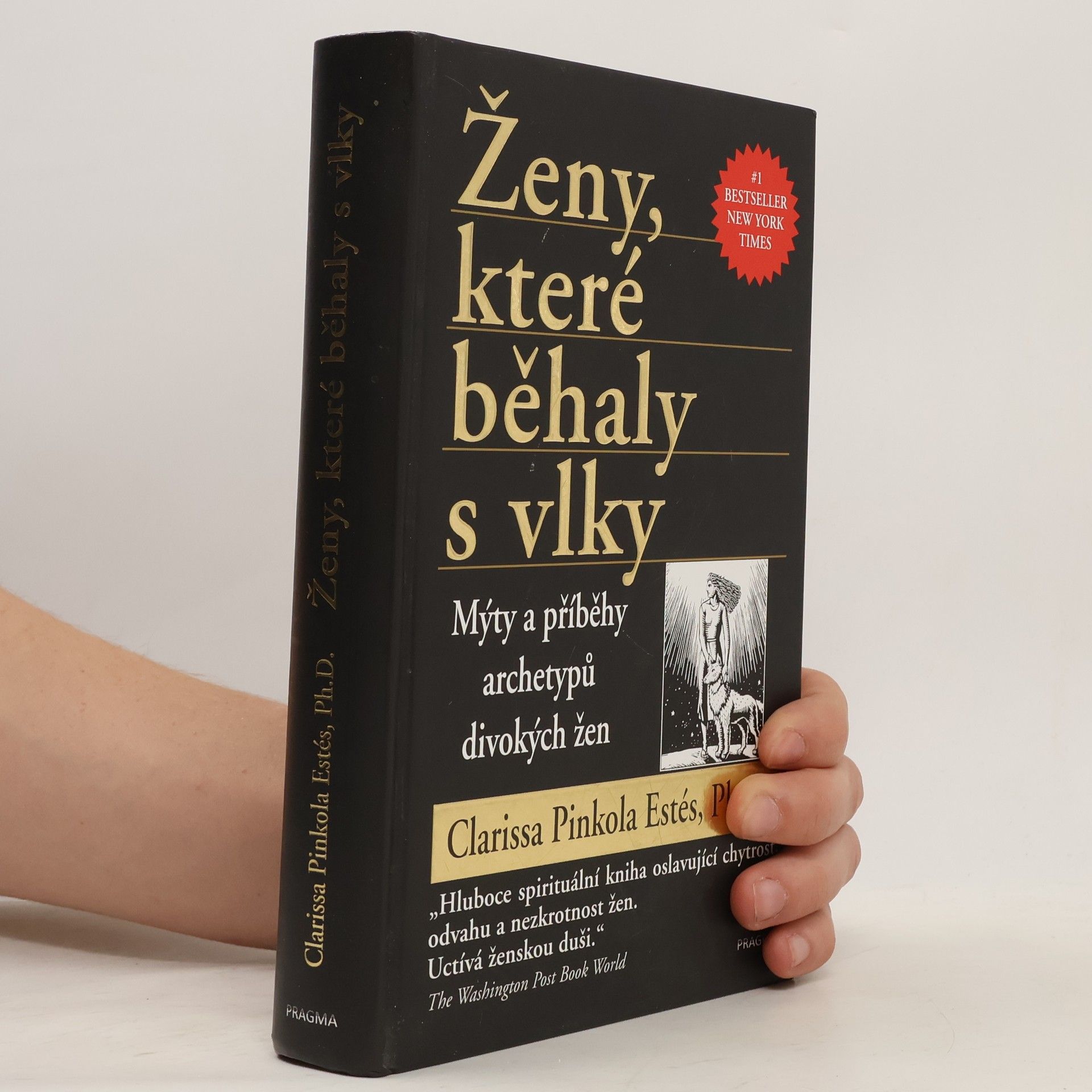 Clarissa Pinkolová Estésová Ženy, které běhaly s vlky