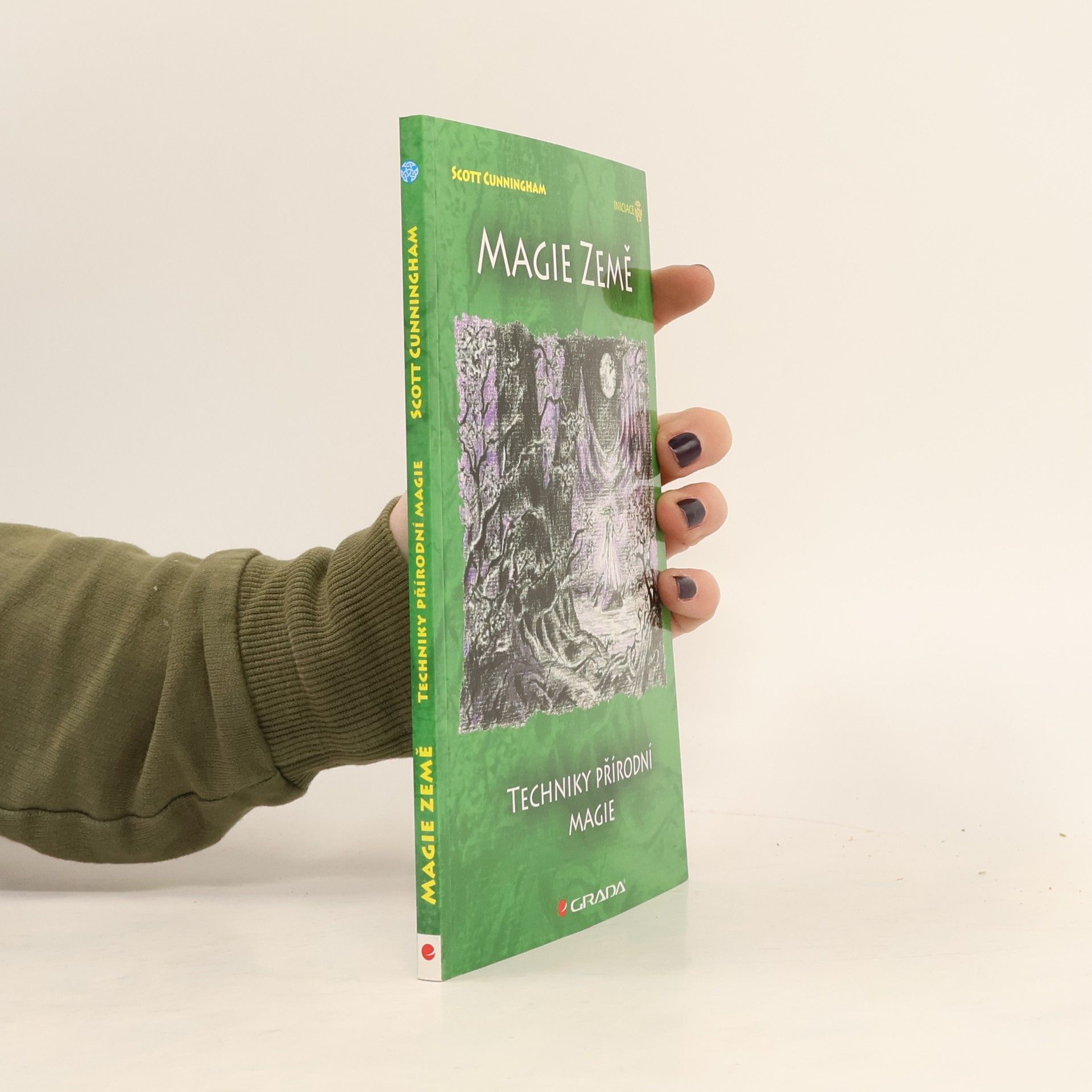Scott Cunningham Magie země : techniky přírodní magie