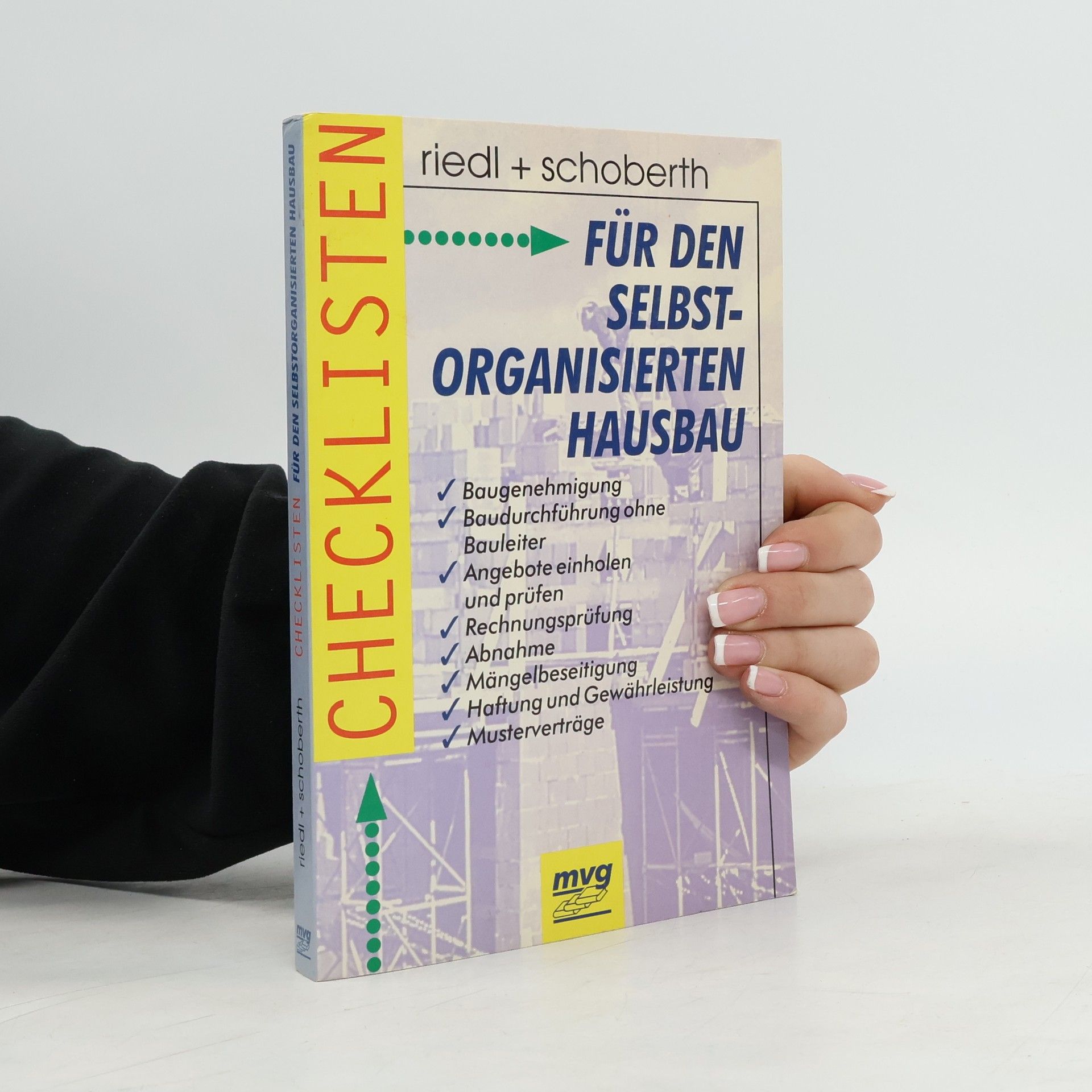 Gerhard Schoberth Checklisten für den selbstorganisierten Hausbau