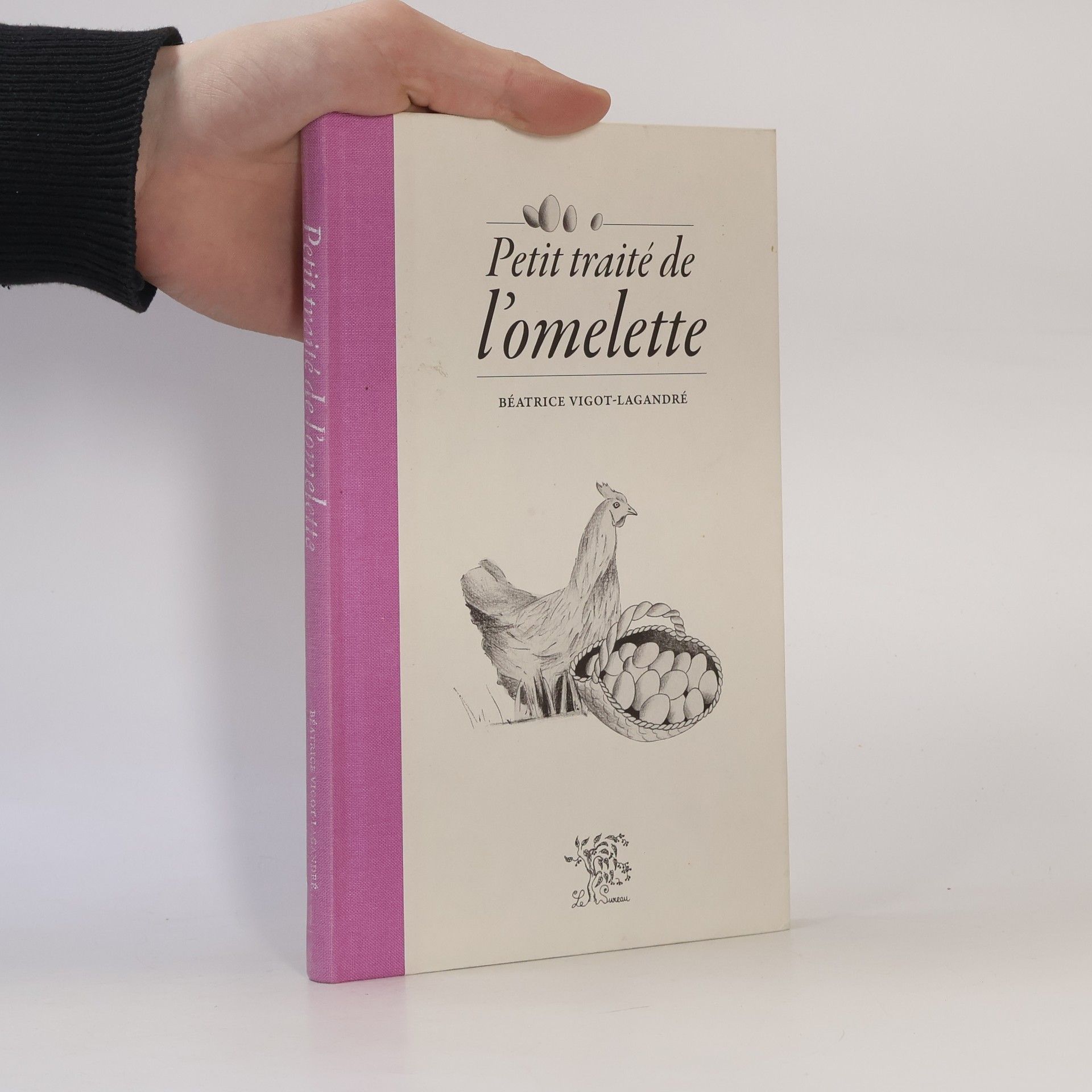 Béatrice Vigot-Lagandré Petit traité de l'omelette