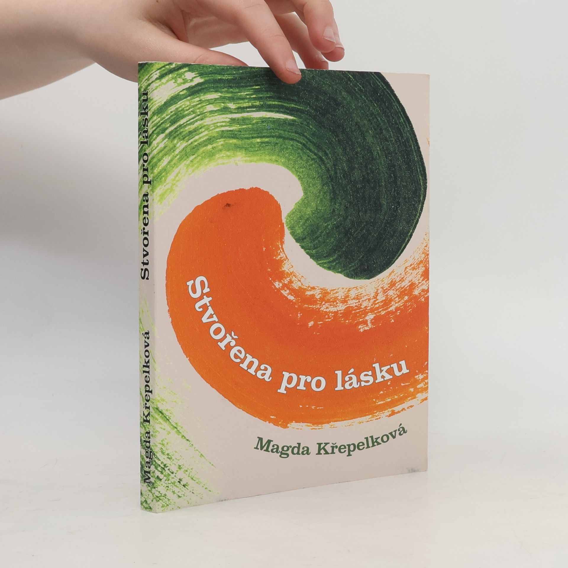 Magda Křepelková Stvořena pro lásku