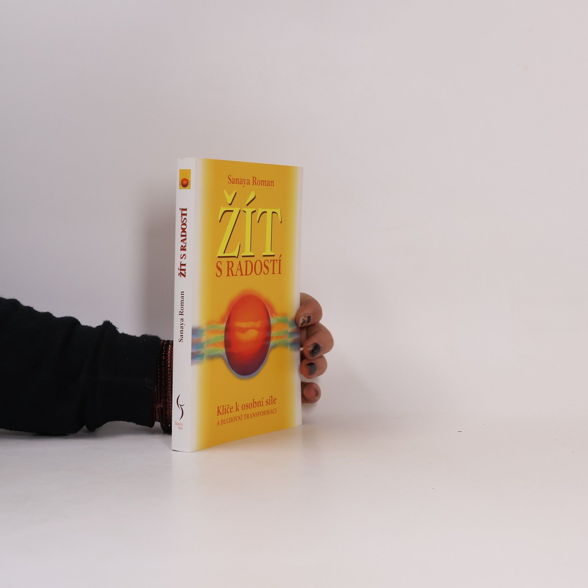 Sanaya Roman Žít s radostí