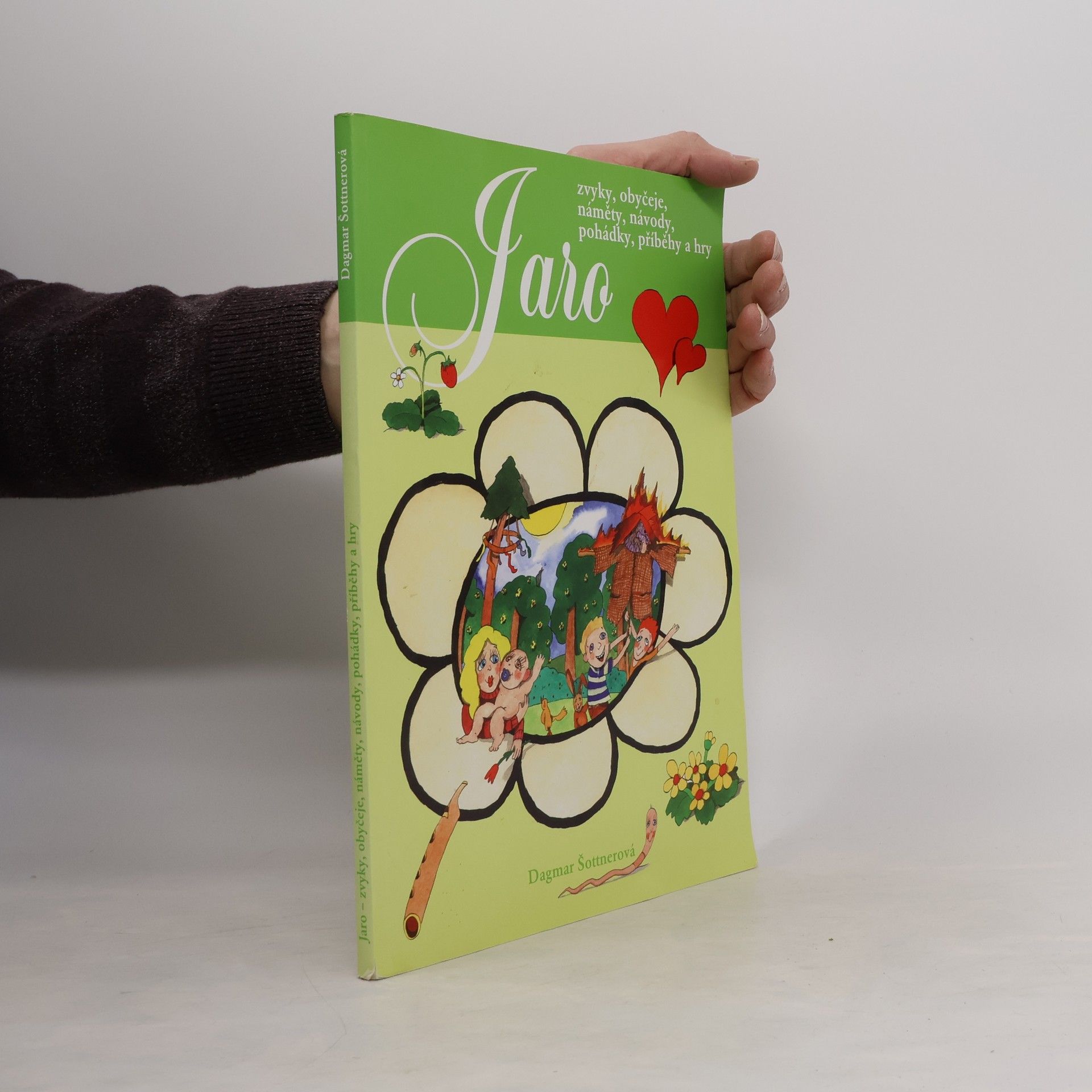 Jitka Tláskalová Jaro : [zvyky, obyčeje, náměty, návody, pohádky, příběhy a hry]