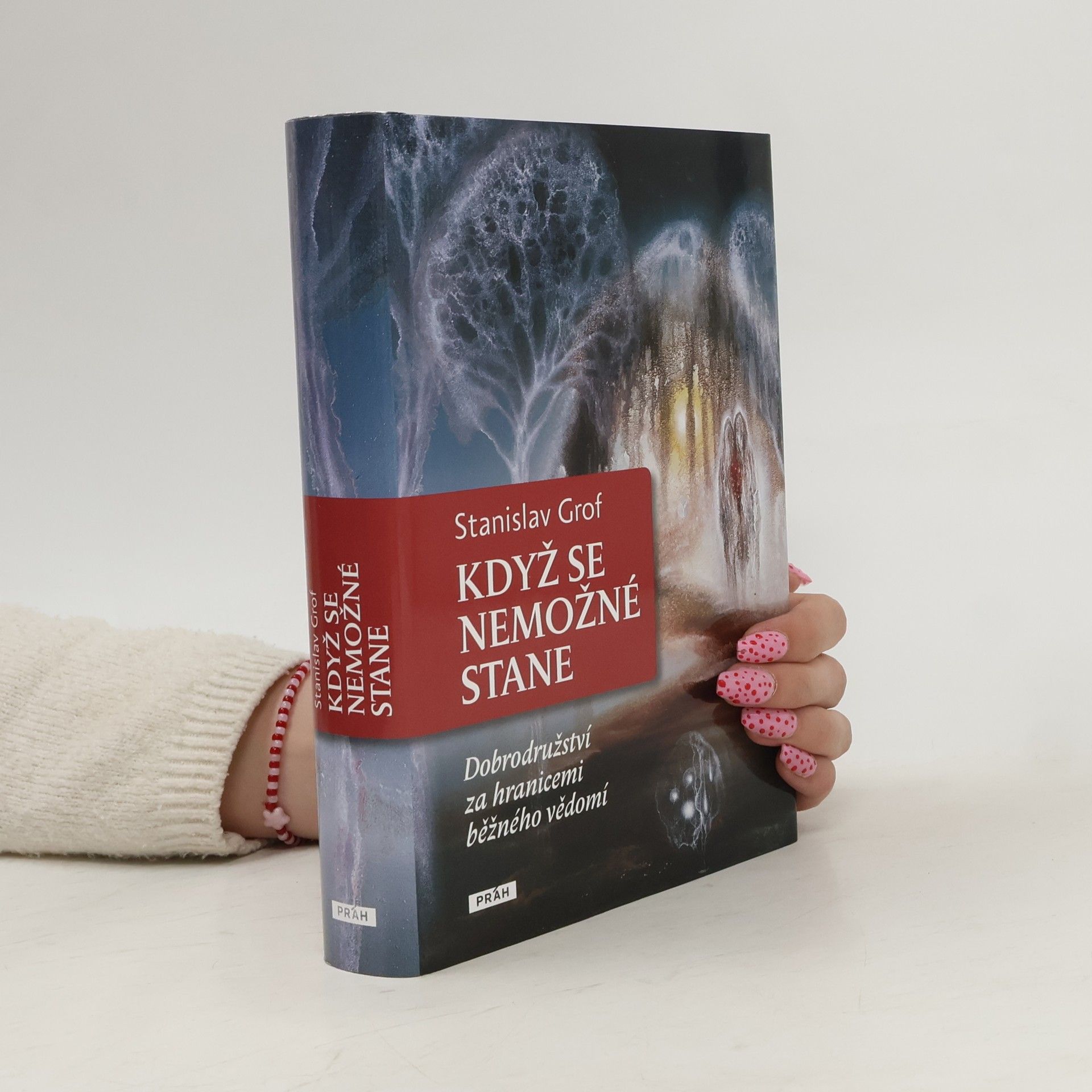 Stanislav Grof Když se nemožné stane