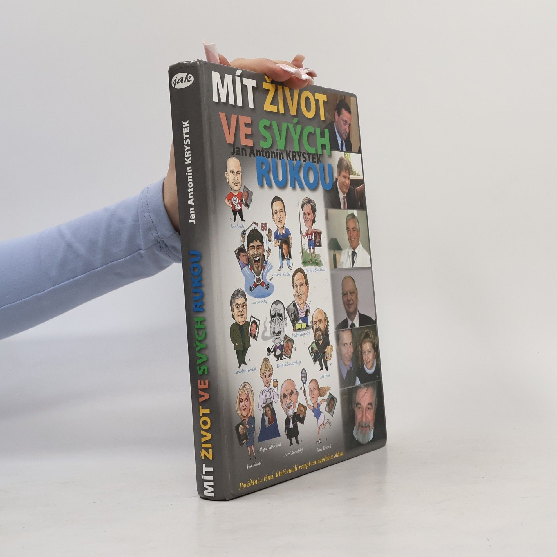 Jan Antonín Krystek Mít život ve svých rukou