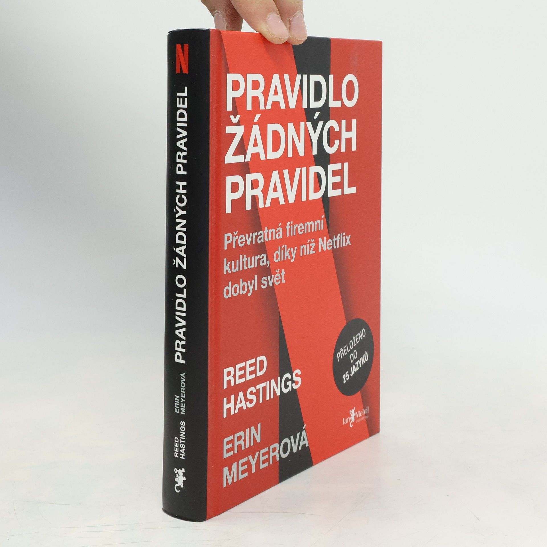 Reed Hastings Pravidlo žádných pravidel. Převratná firemní kultura, díky níž Netflix dobyl svět