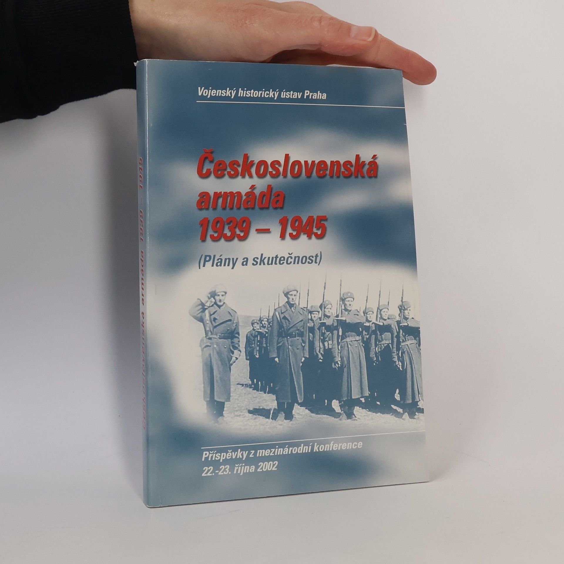 Zlatica Zudová Lešková Československá armáda 1939-1945 (Plány a skutečnost)
