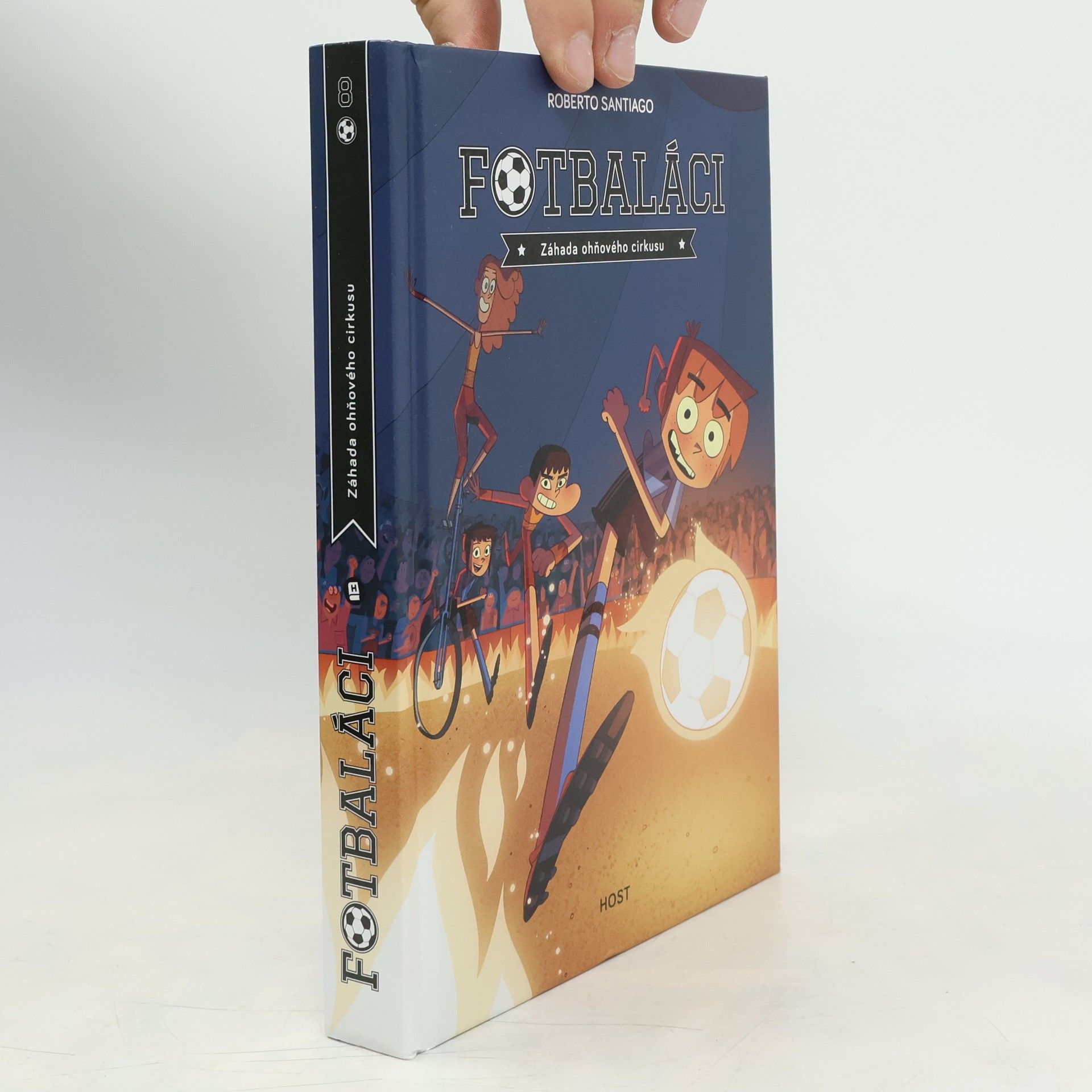 Roberto Santiago Fotbaláci 8. Záhada ohňového cirkusu