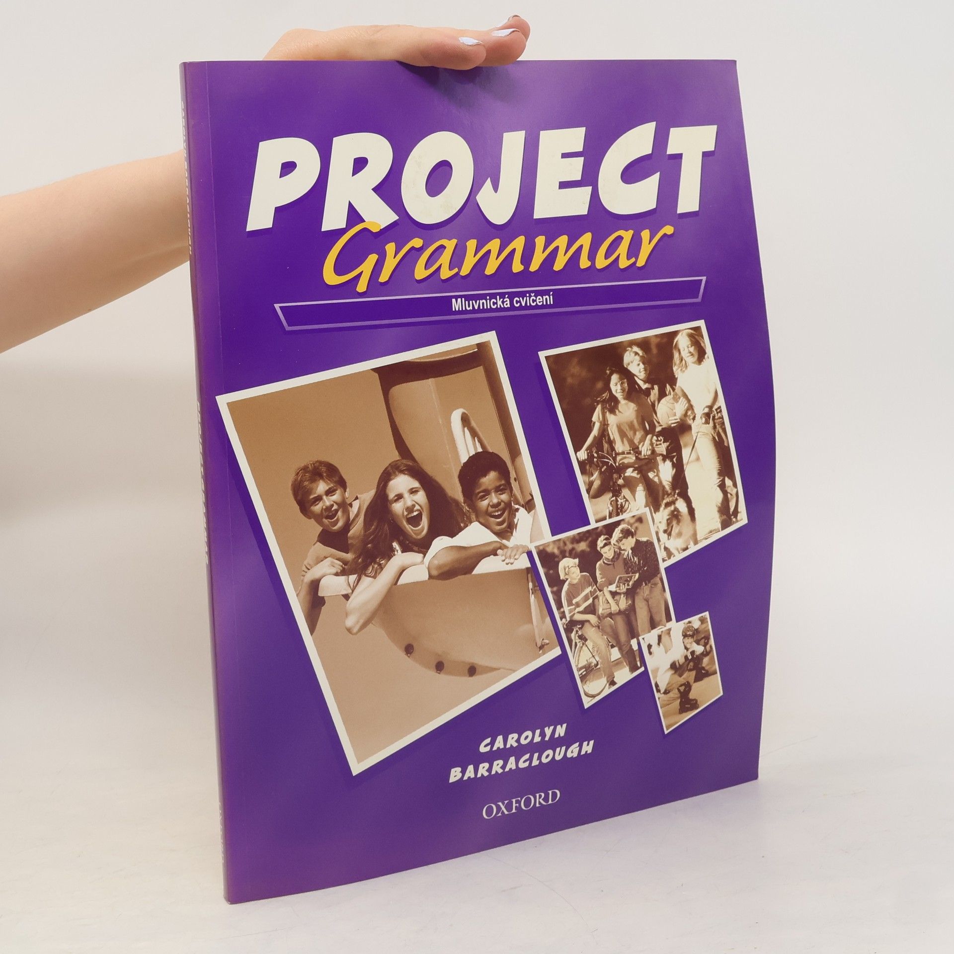 Carolyn Barraclough Project grammar. Mluvnická cvičení