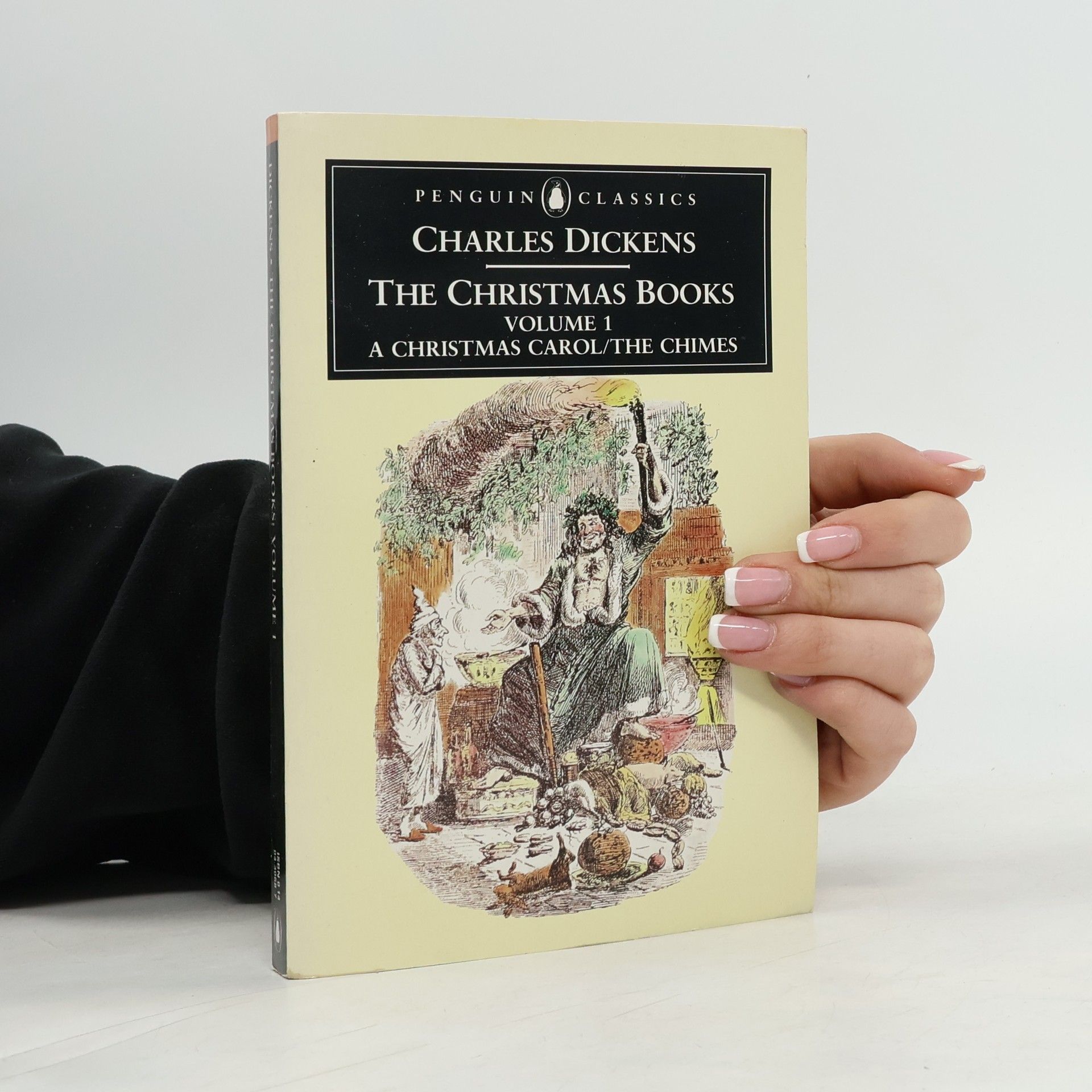 Charles Dickens The Christmas Books 1. A Christmas Carol. The Chimes