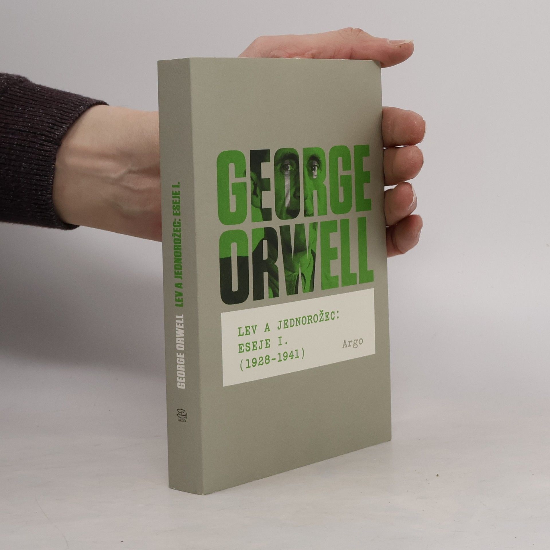 George Orwell Lev a jednorožec: Eseje I. (1928-1941)