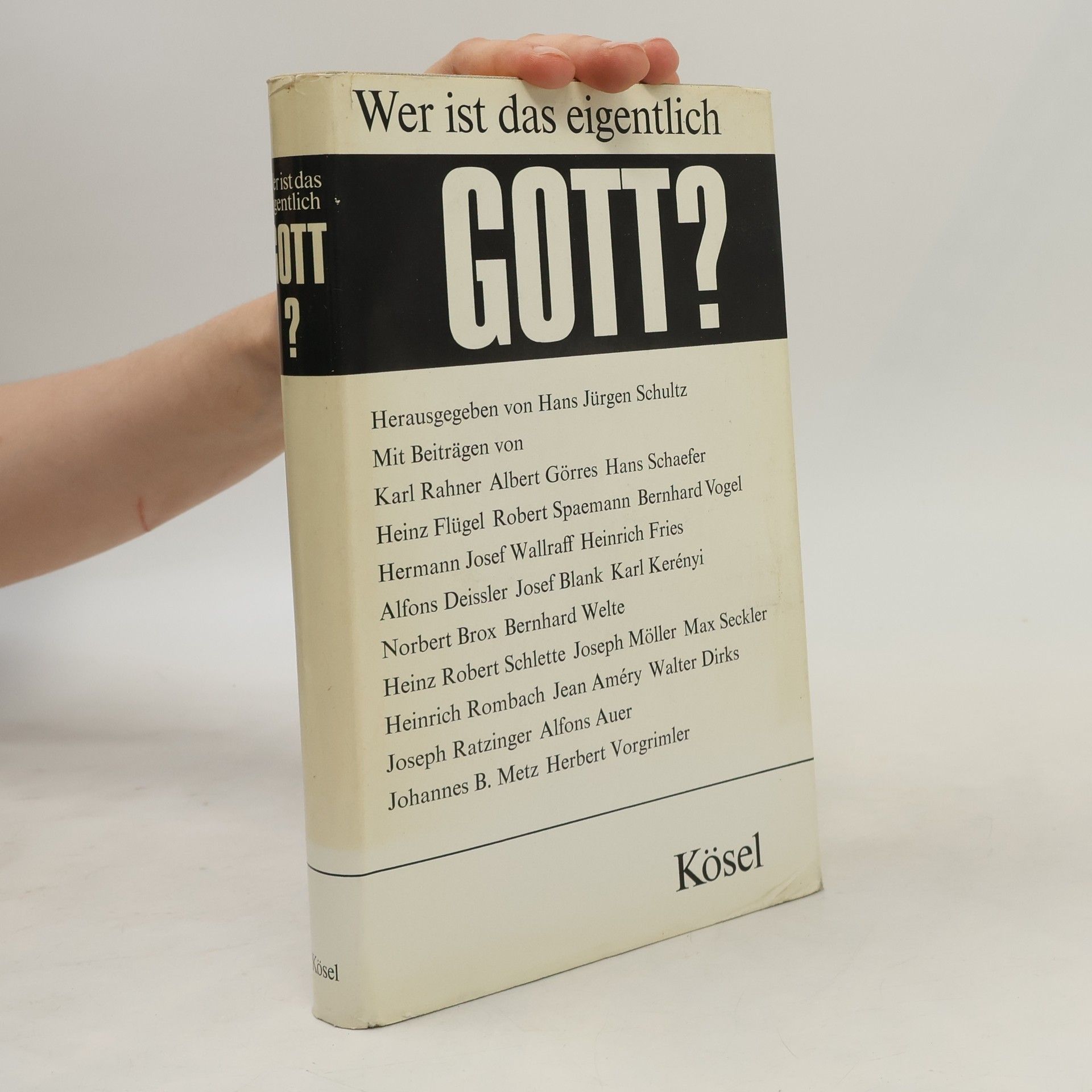 Various authors Wer ist das eigentlich - Gott?