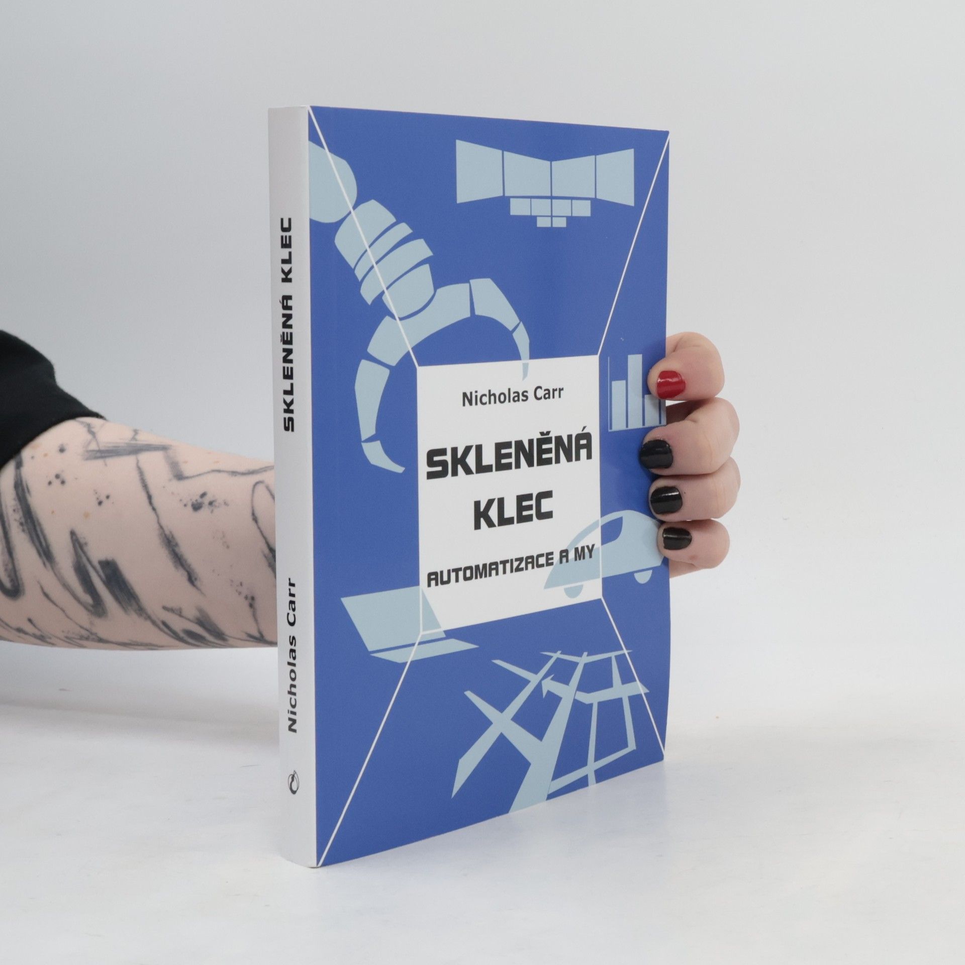 Nicholas Carr Skleněná klec