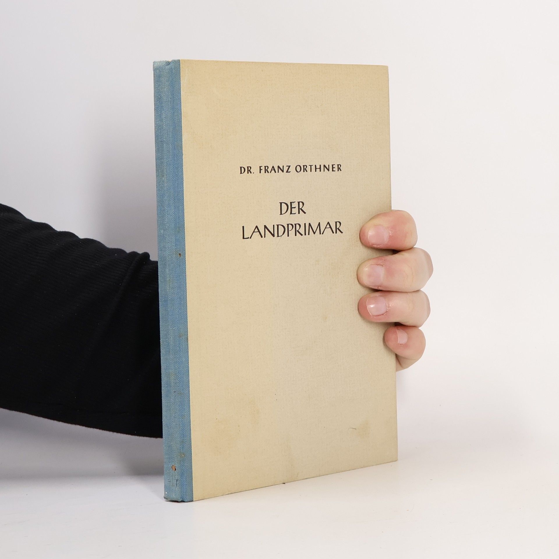 Franz Orthner Der Landprimar