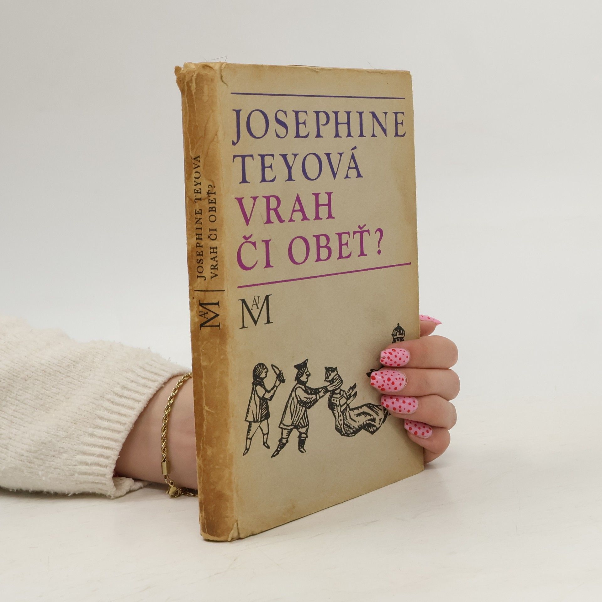 Josephine Tey Vrah či obeť?