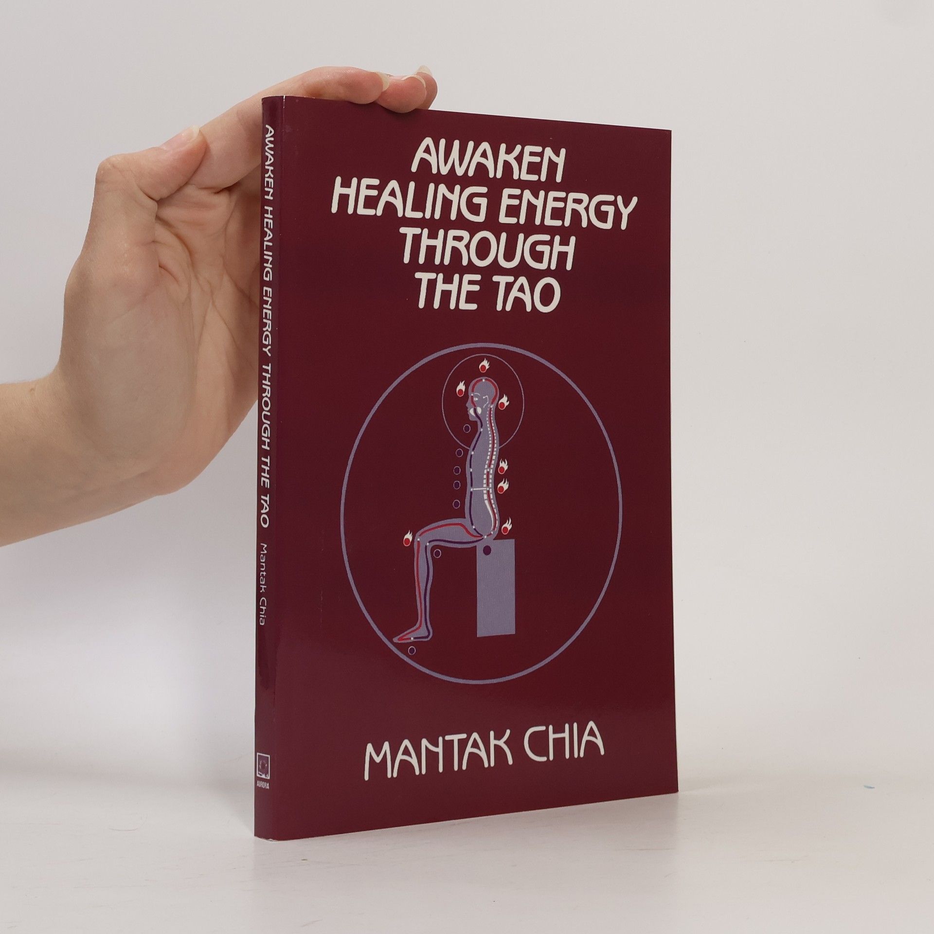 Mantak Chia Awaken healing energy through the Tao : the Taoist secret of circulating internal power