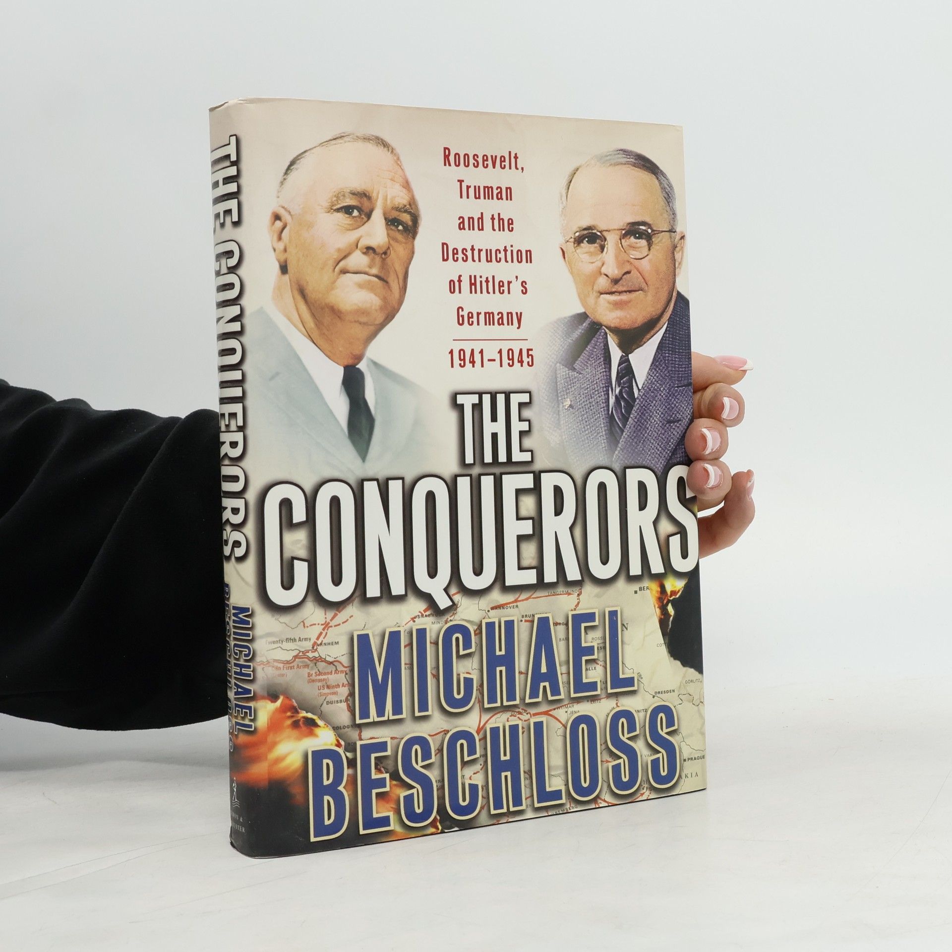 Michael R. Beschloss The Conquerors