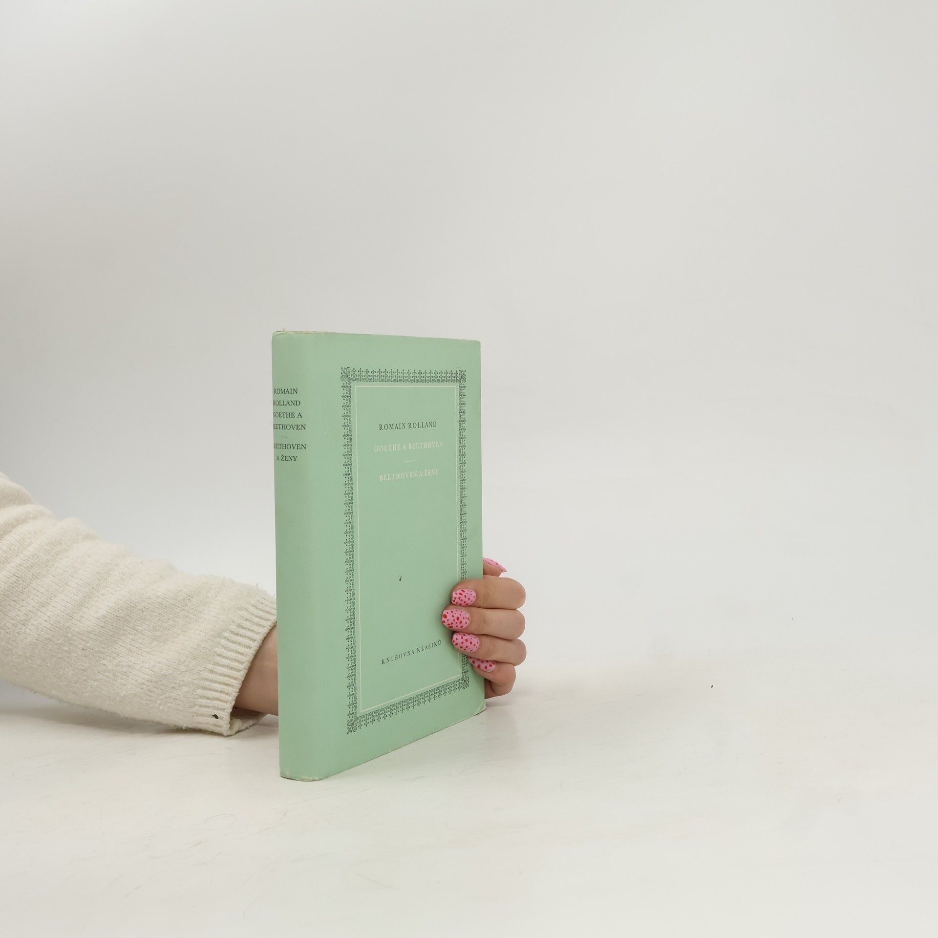 Romain Rolland Život Beethovenův. Život Michelangelův. Život Tolstého