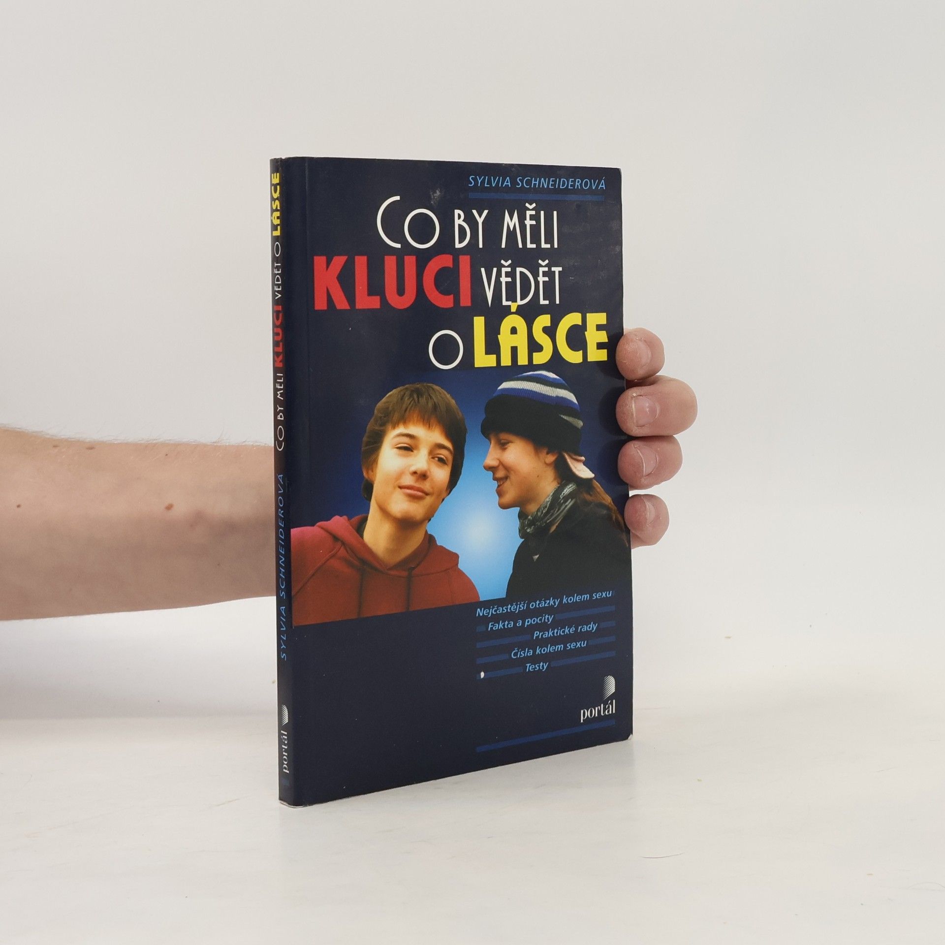 Sylvia Schneider Co by měli kluci vědět o lásce