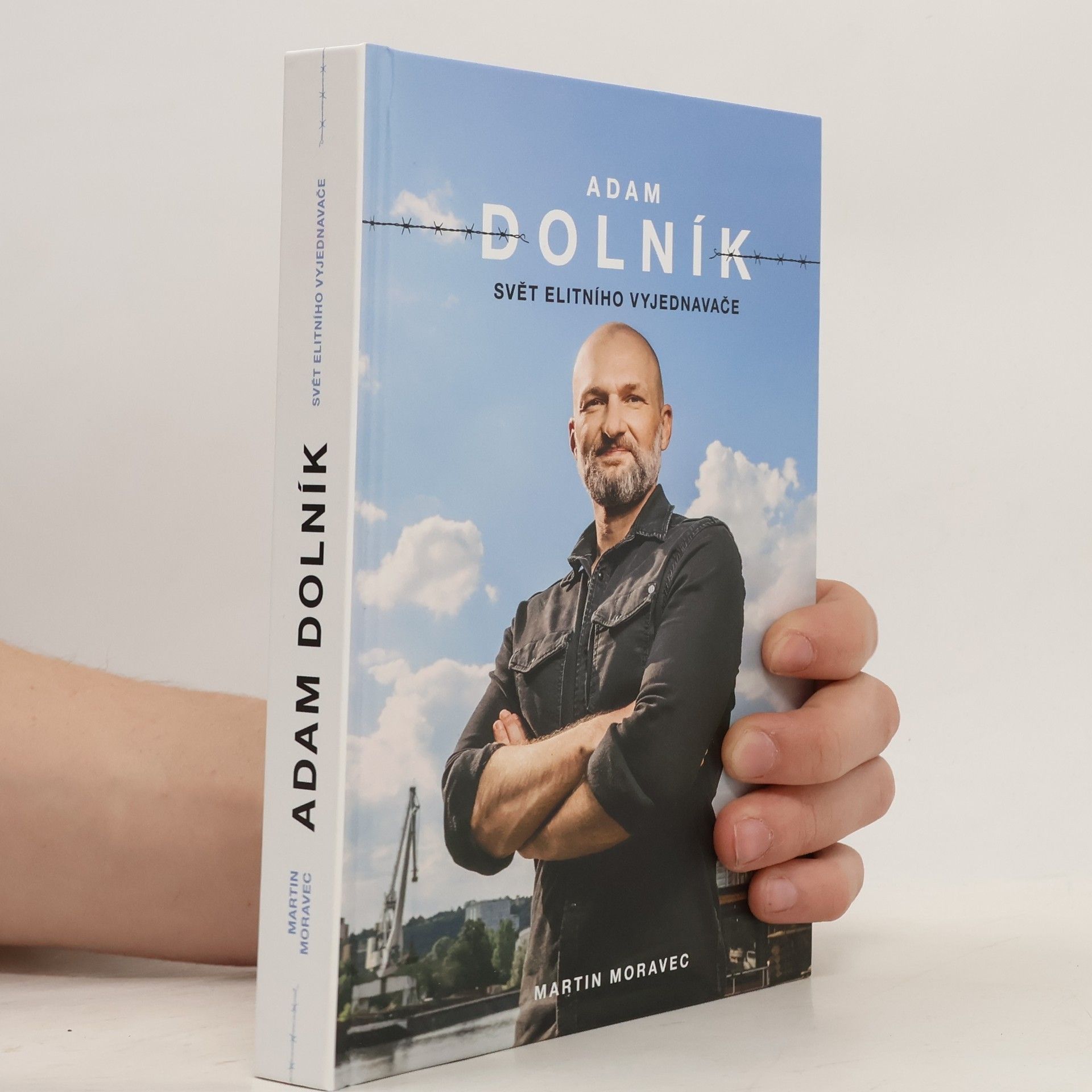 Martin Moravec Adam Dolník. Svět elitního vyjednavače