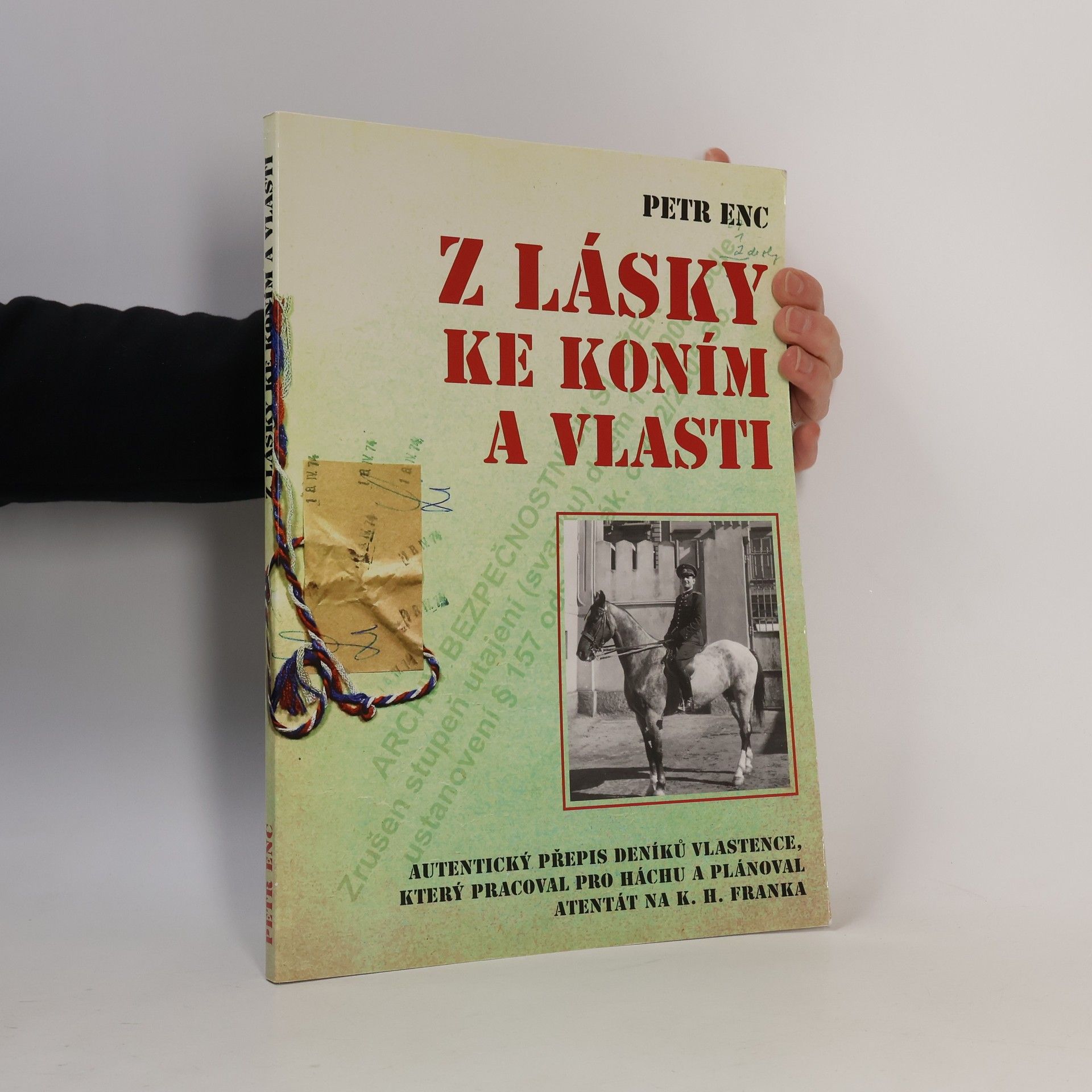 Petr Enc Z lásky ke koním a vlasti