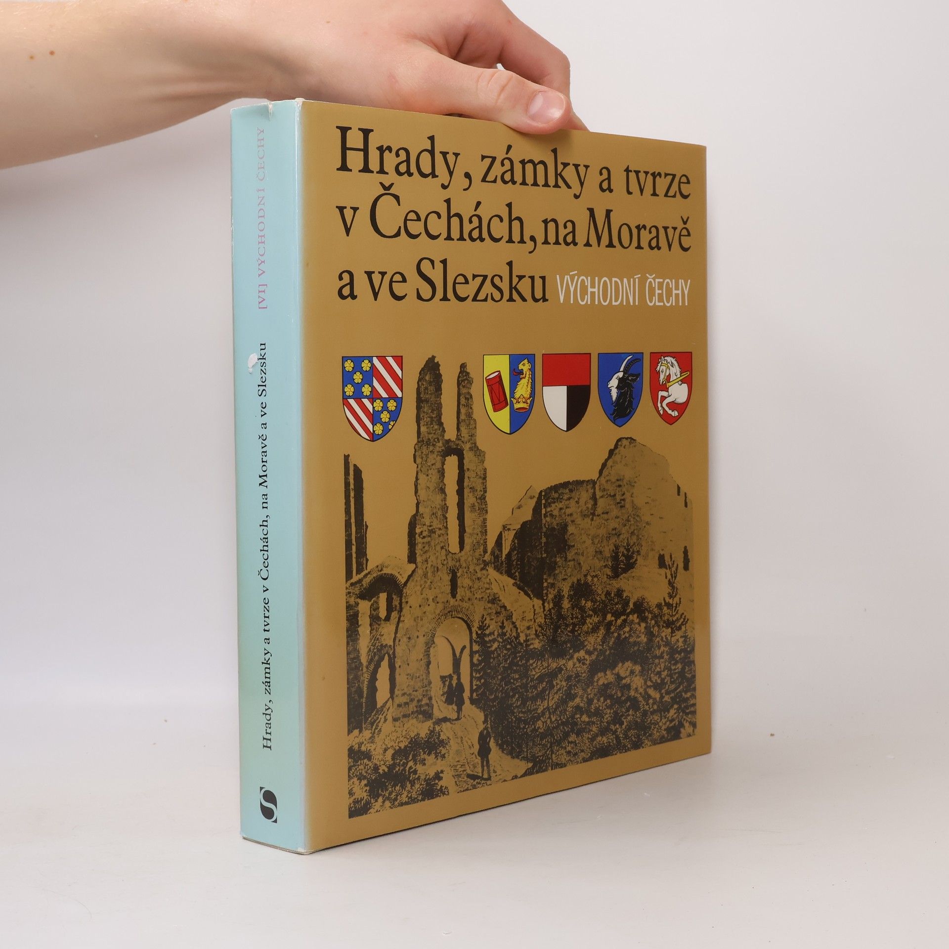 Tomáš Šimek Hrady, zámky a tvrze v Čechách na Moravě a ve Slezsku VI. Východní Čechy