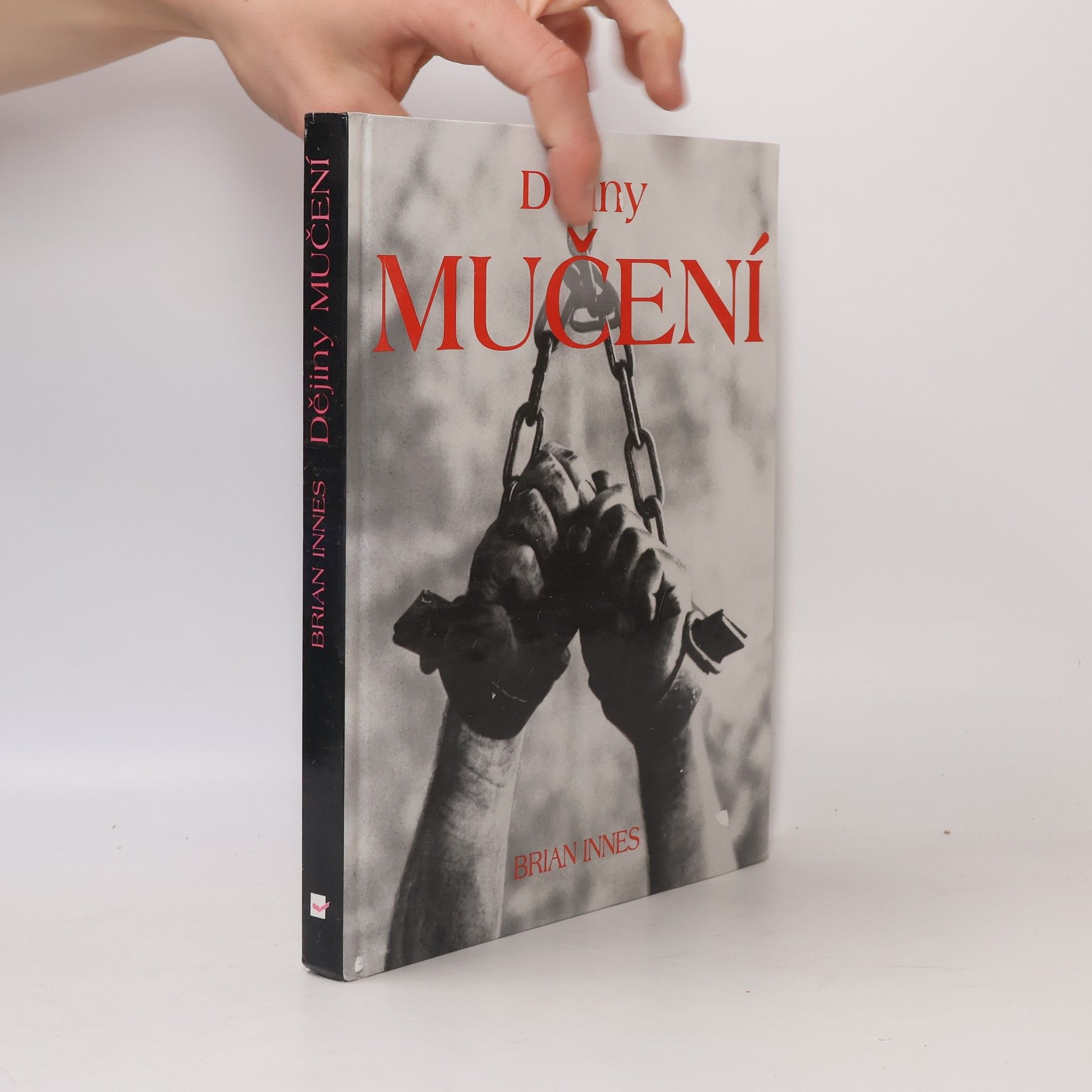Brian Innes Dějiny mučení