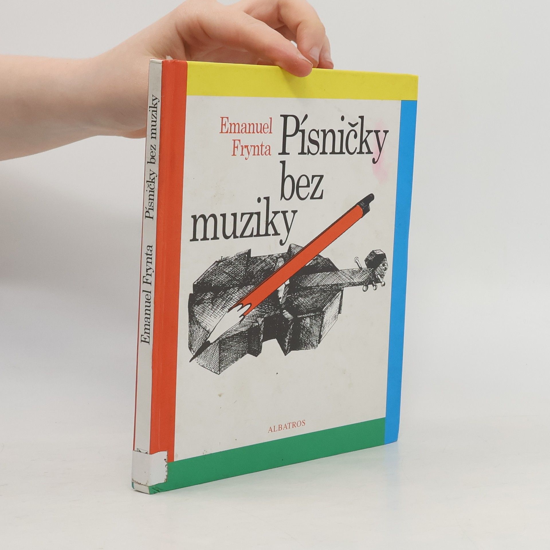 Emanuel Frynta Písničky bez muziky