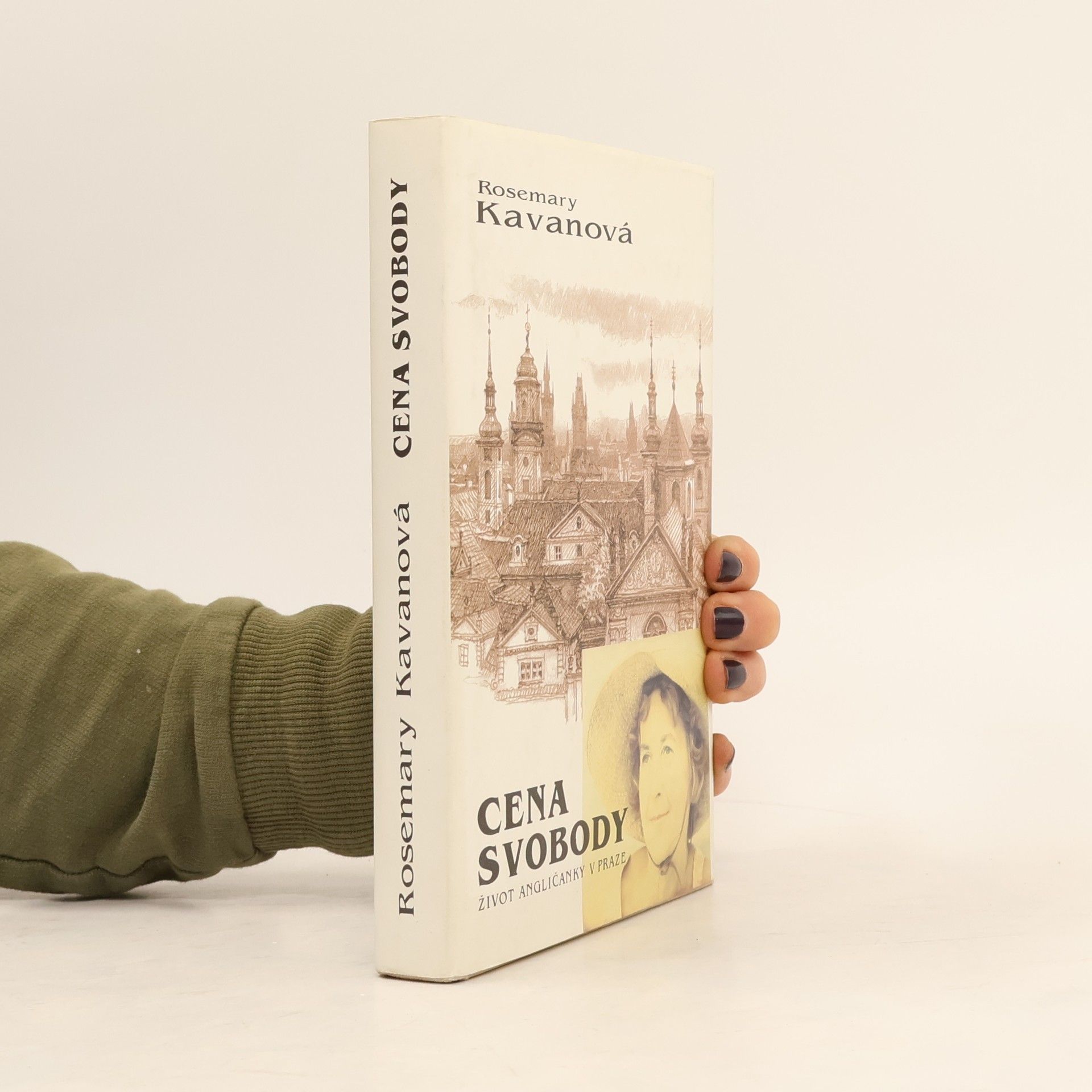 Rosemary Kavan Cena svobody. Život Angličanky v Praze