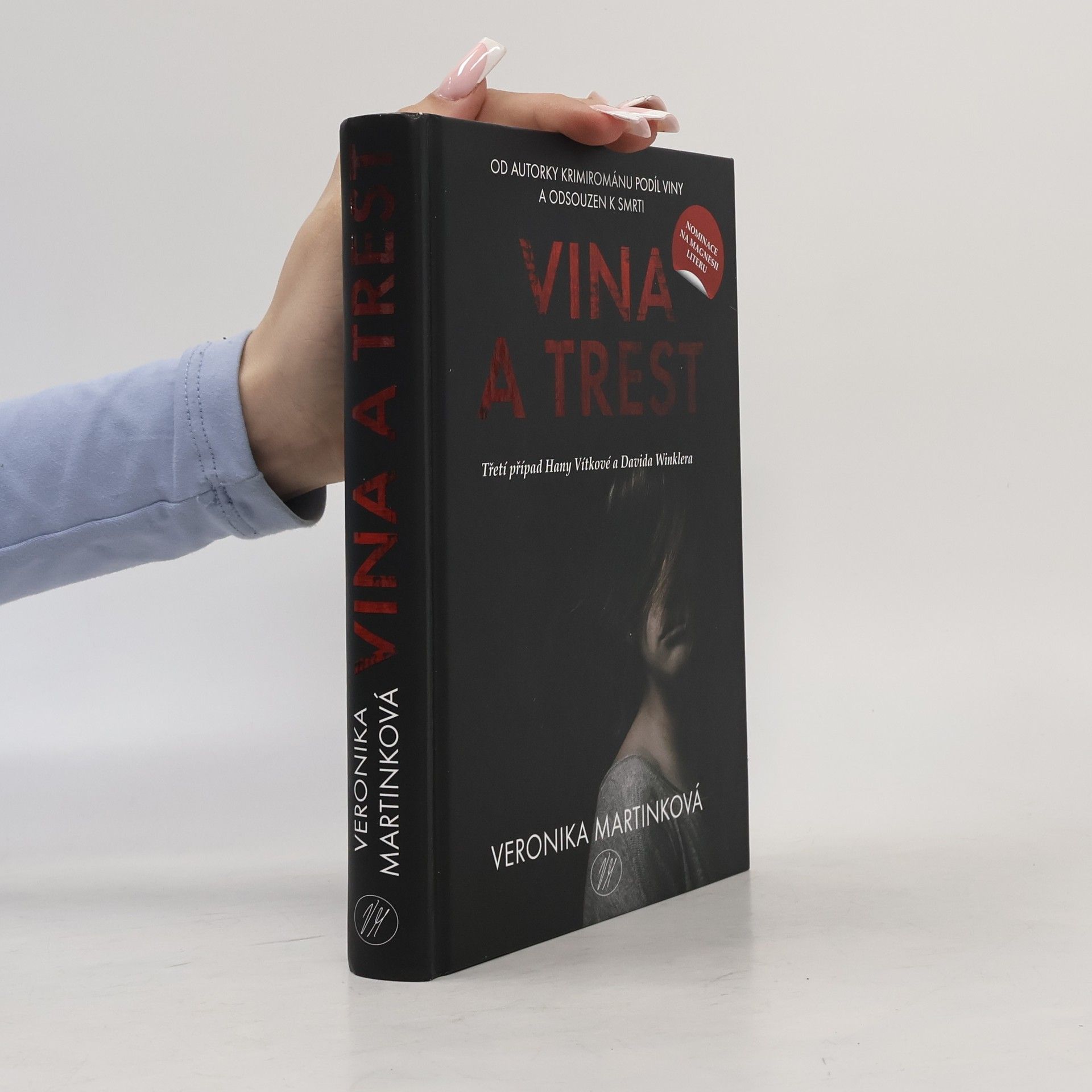 Veronika Martinková Vina a trest. Třetí případ Hany Vítkové a Davida Winklera