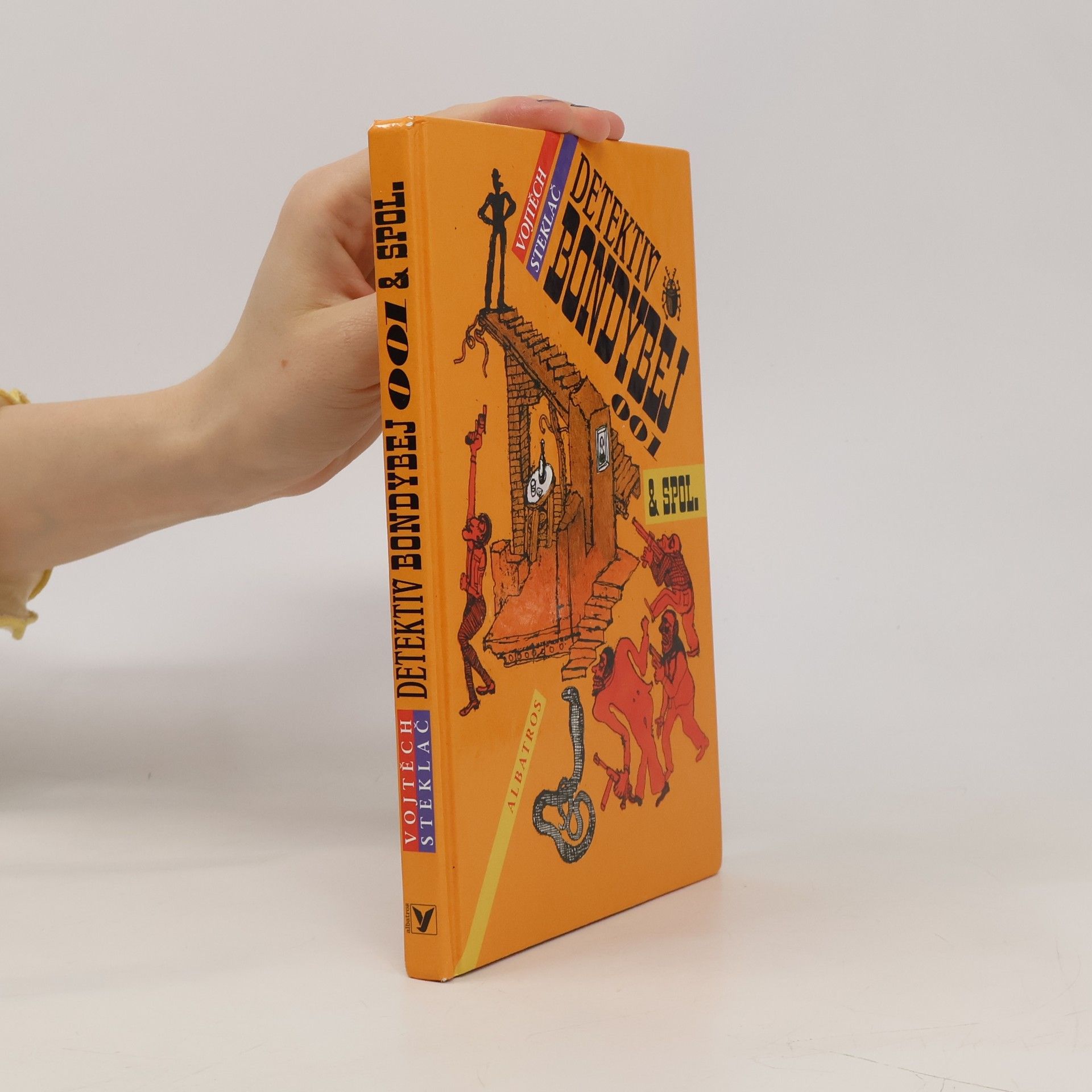 Vojtěch Steklač Detektiv Bondybej 001 & spol.