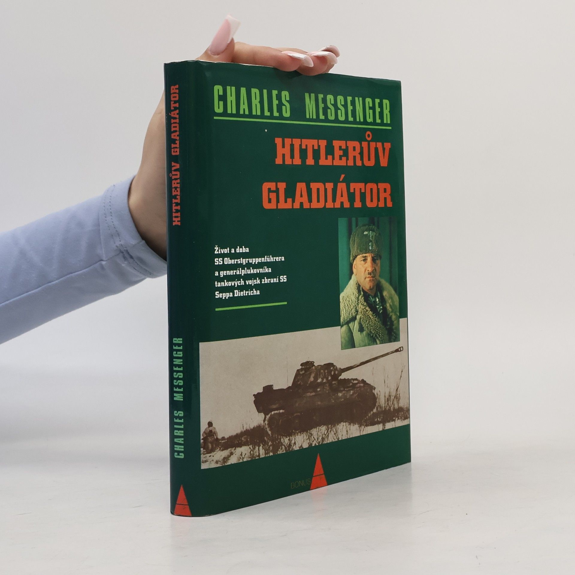Pavel Doležel Hitlerův gladiátor. Život a doba SS Oberstgruppenführera a generálplukovníka tankových vojsk zbraní SS Seppa Dietricha