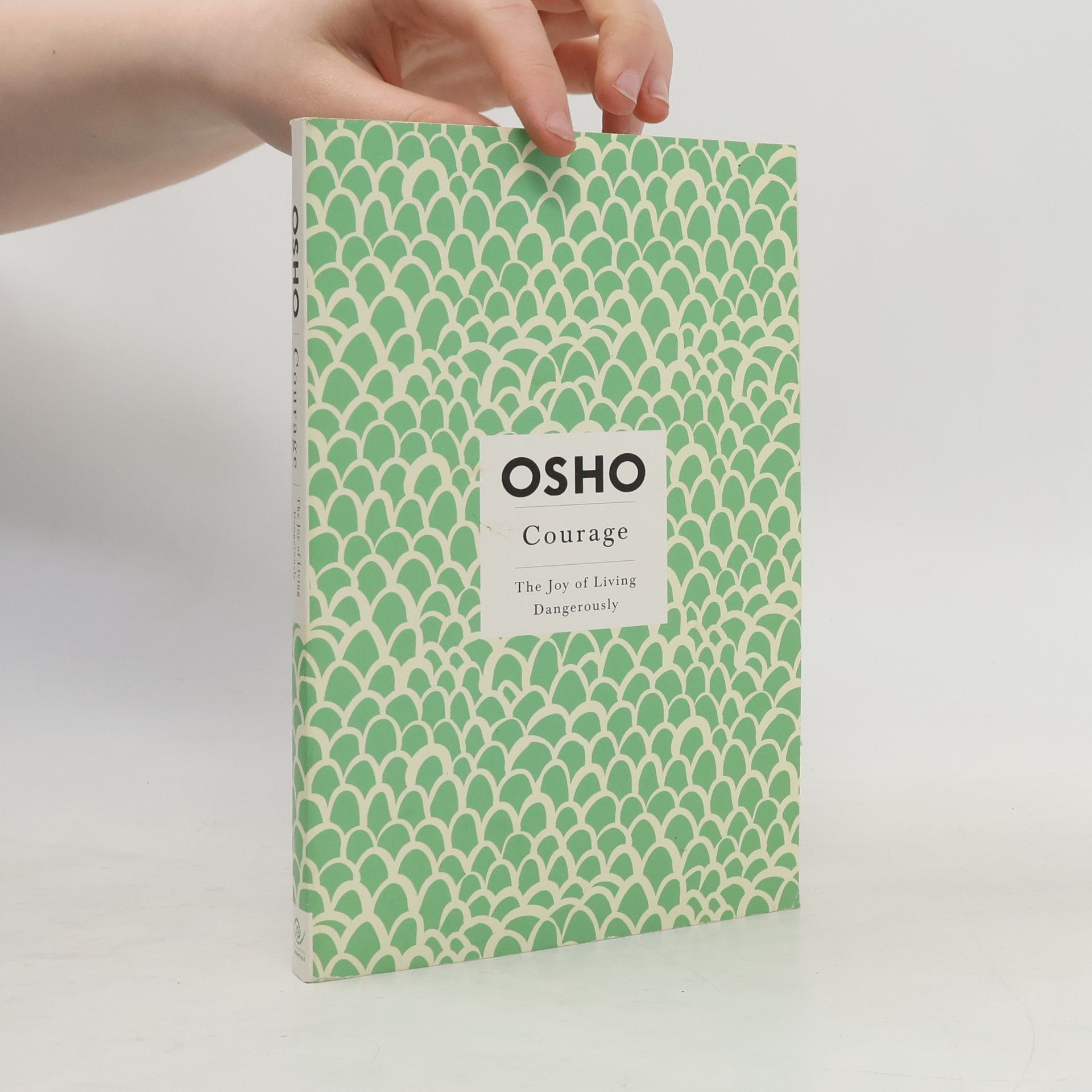 Ošó Courage. The Joy of Living Dangerously