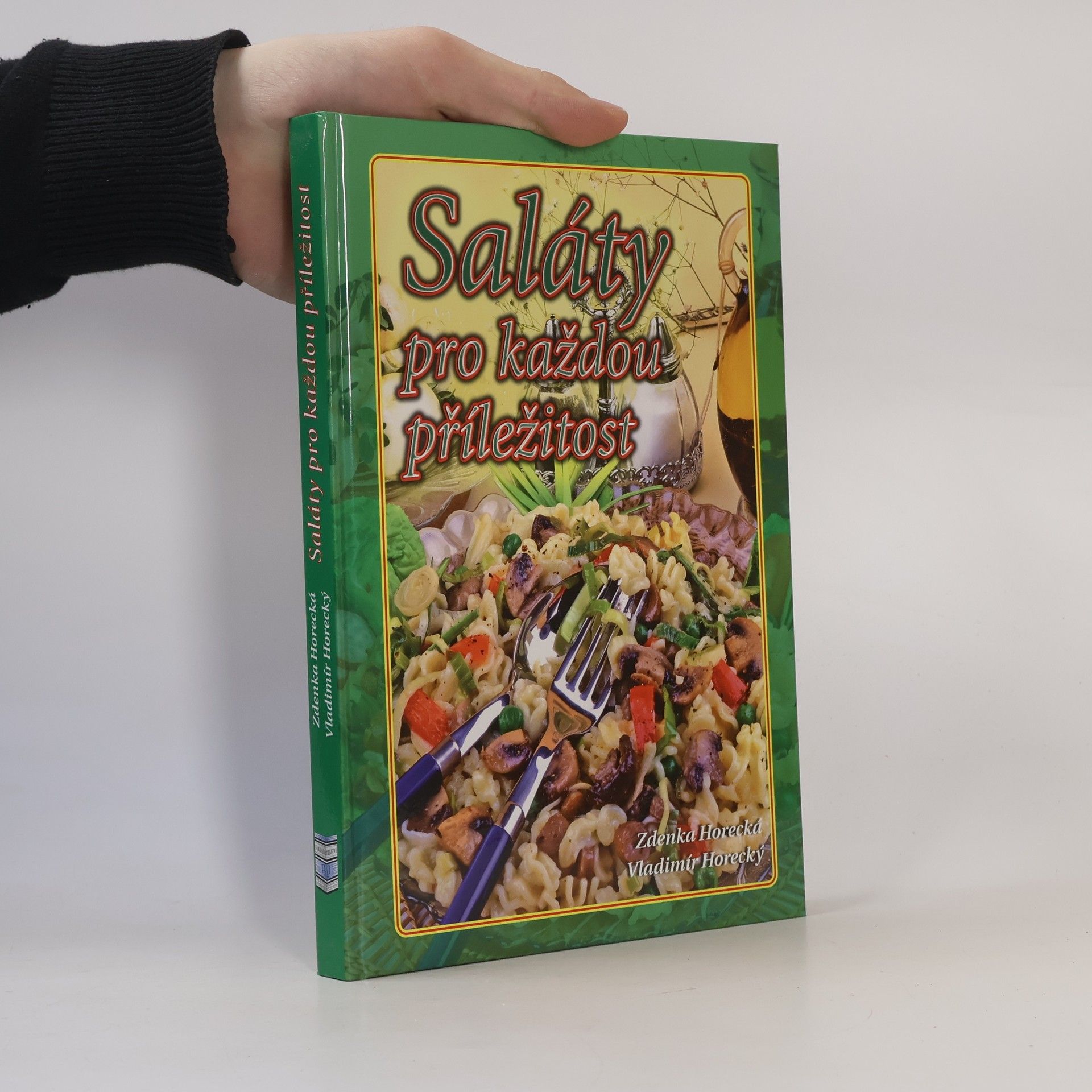 Zdenka Horecká Saláty pro každou příležitost