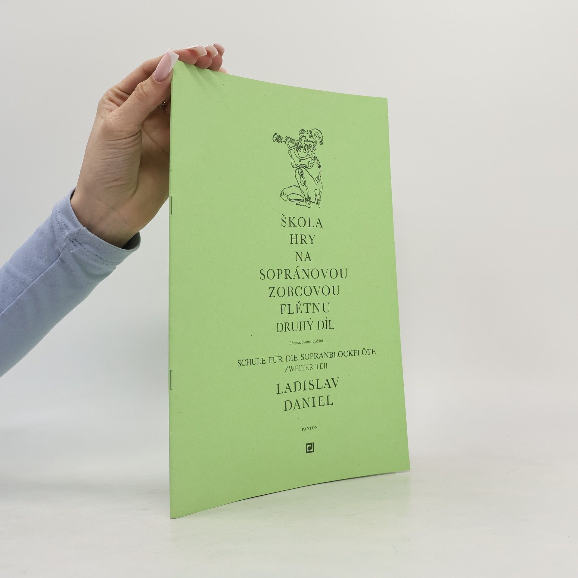 Ladislav Daniel Škola hry na sopránovou zobcovou flétnu. Druhý díl