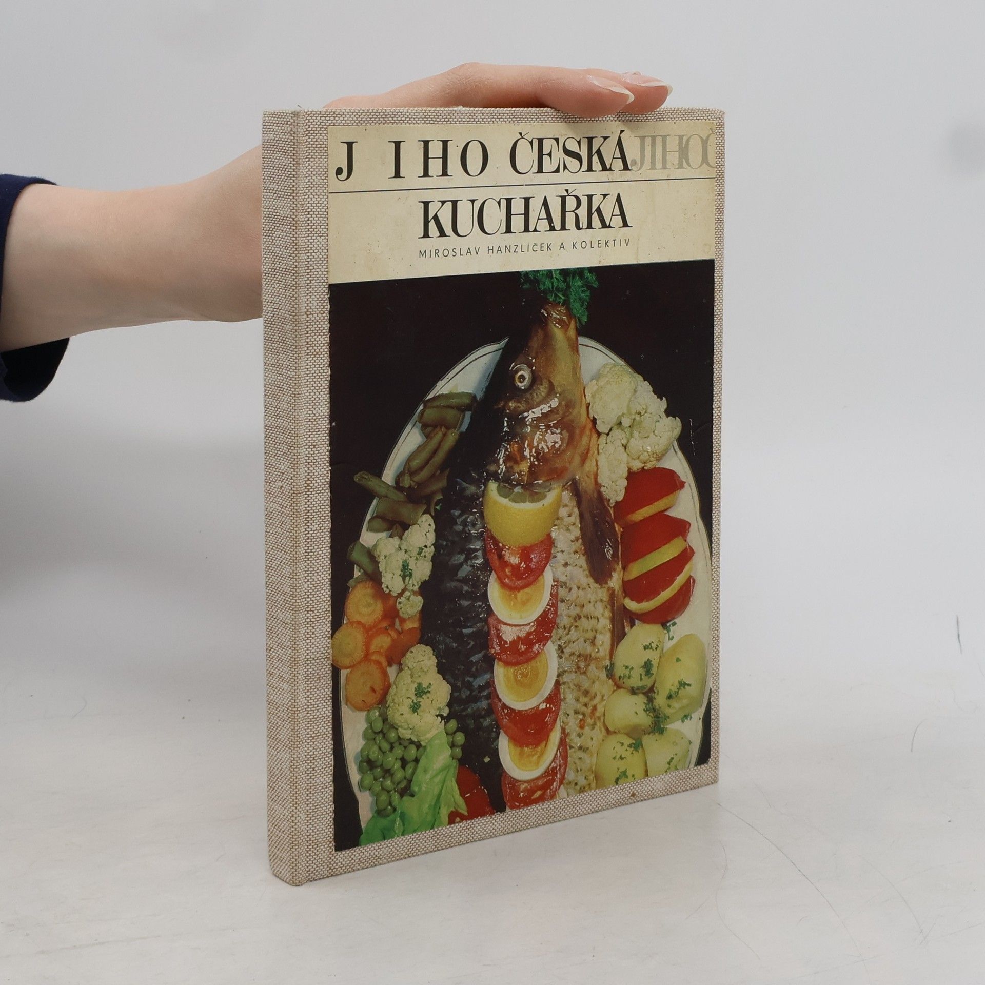 Miroslav Hanzlíček Jihočeská kuchařka