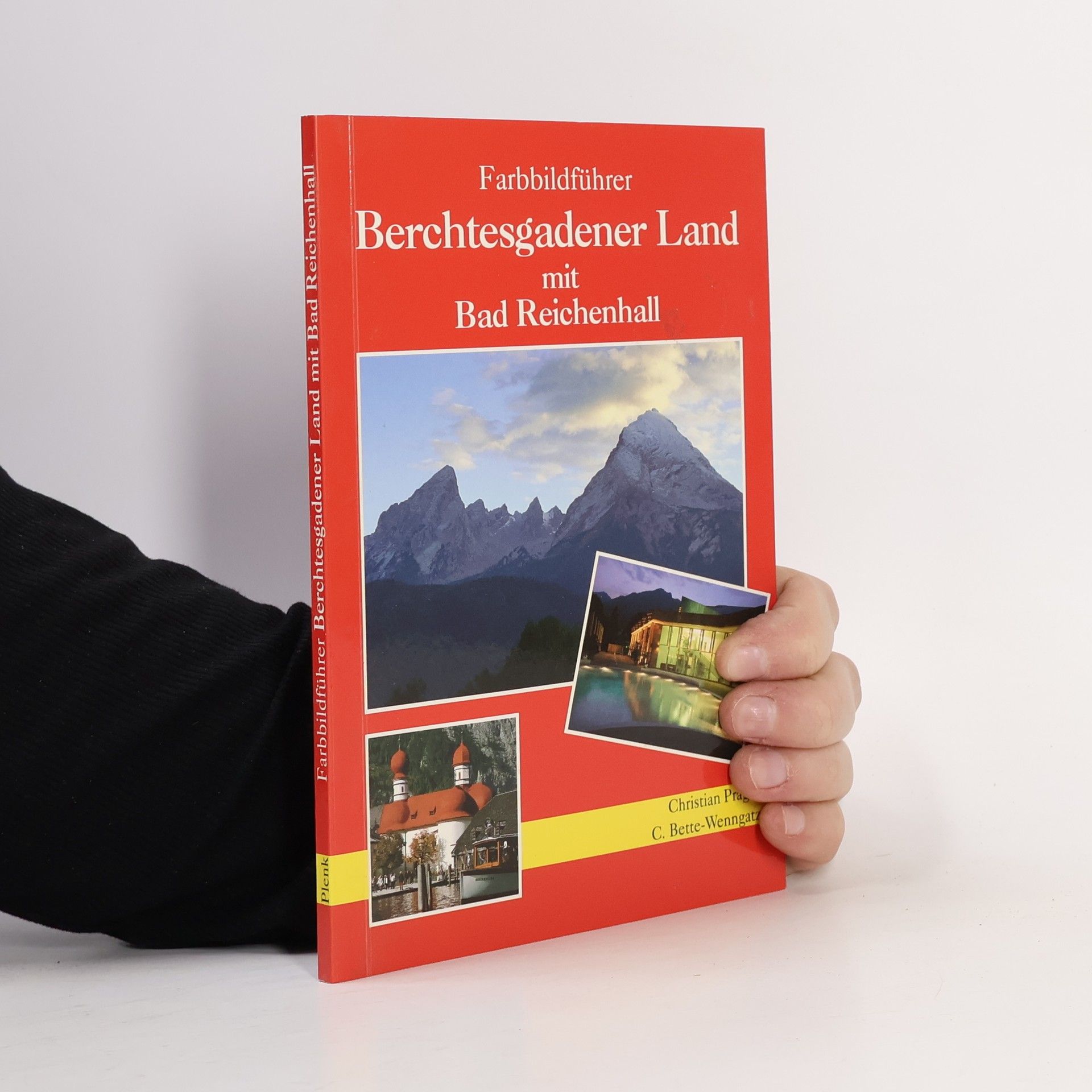 C. Bette Wenngatz Farbbildführer Berchtesgadener Land mit Bad Reichenhall