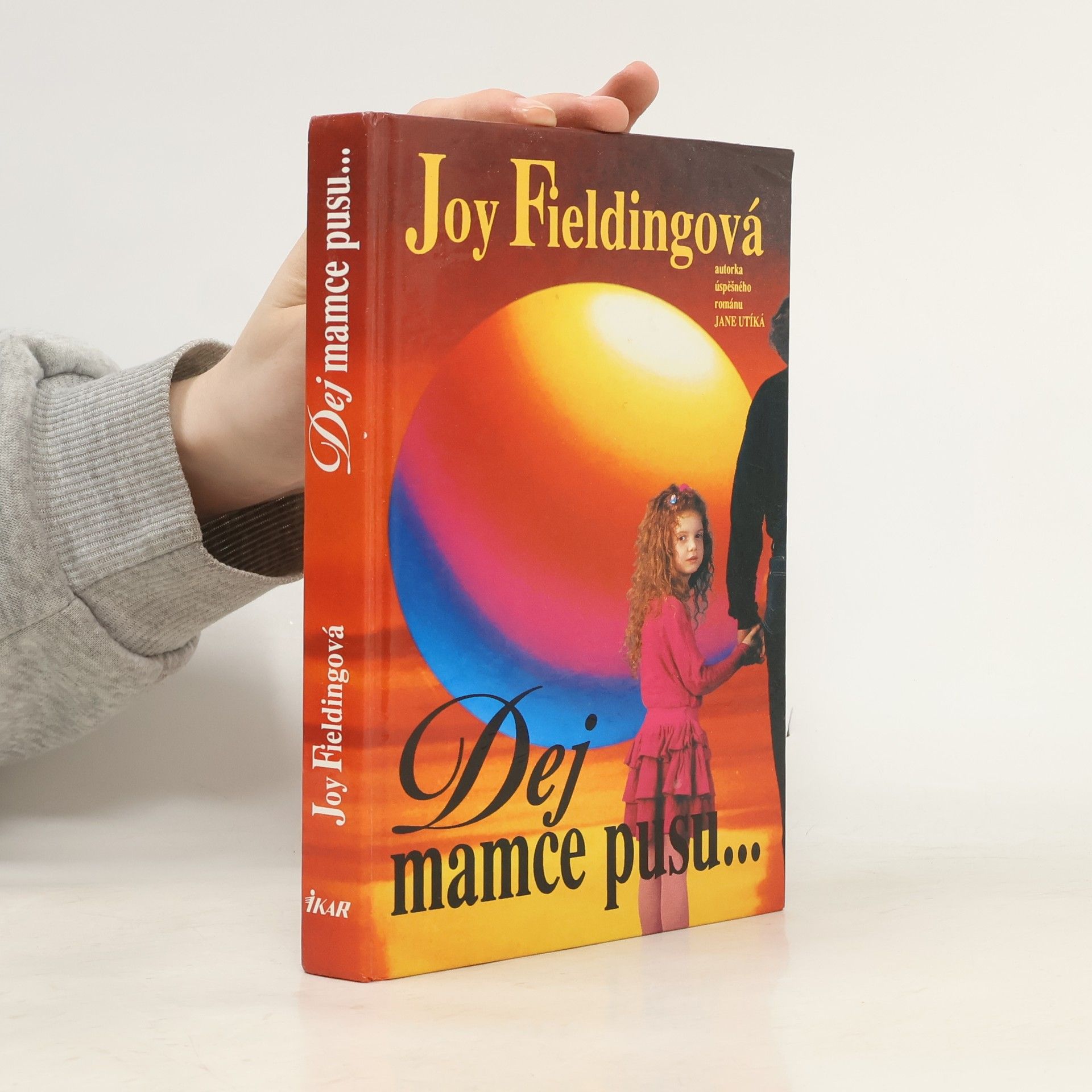 Joy Fielding Dej mamce pusu...