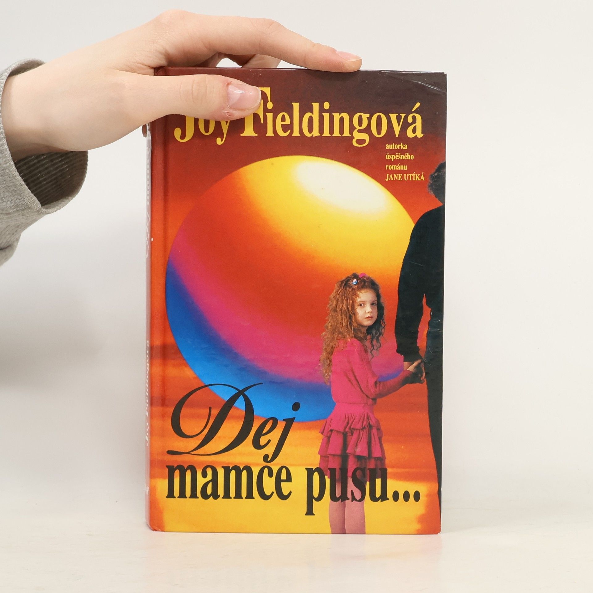Joy Fielding Dej mamce pusu...