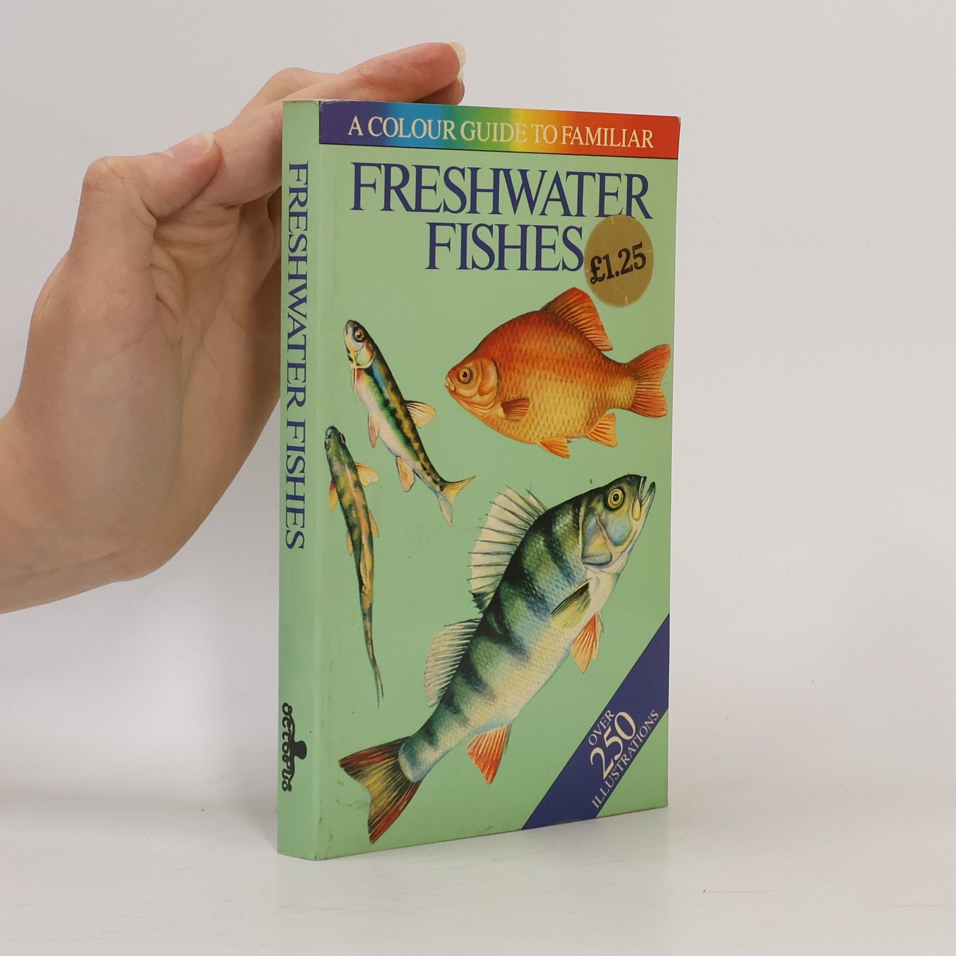 A colour guide to familiar freshwater fishes