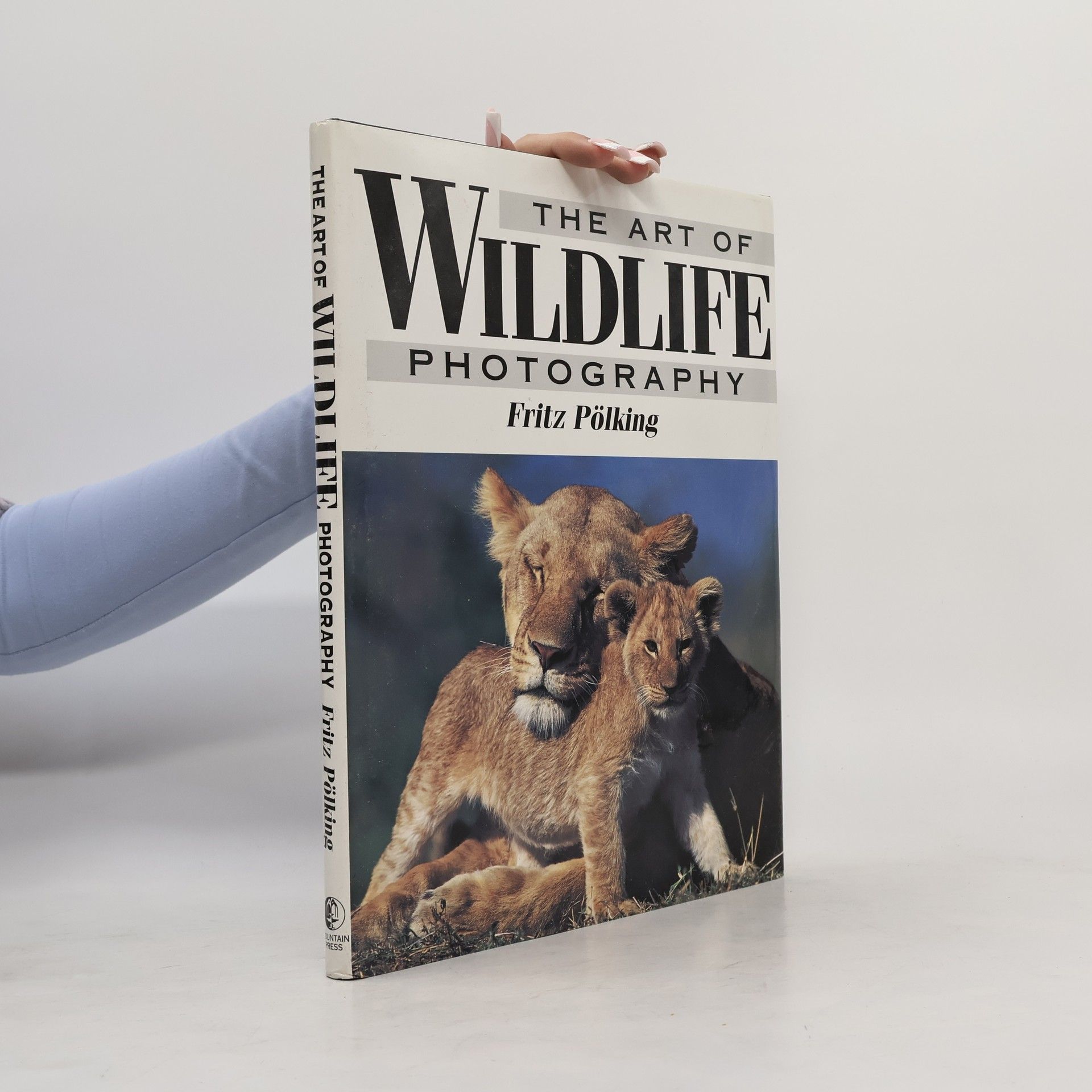 Fritz Pölking The Art of Wildlife Photography