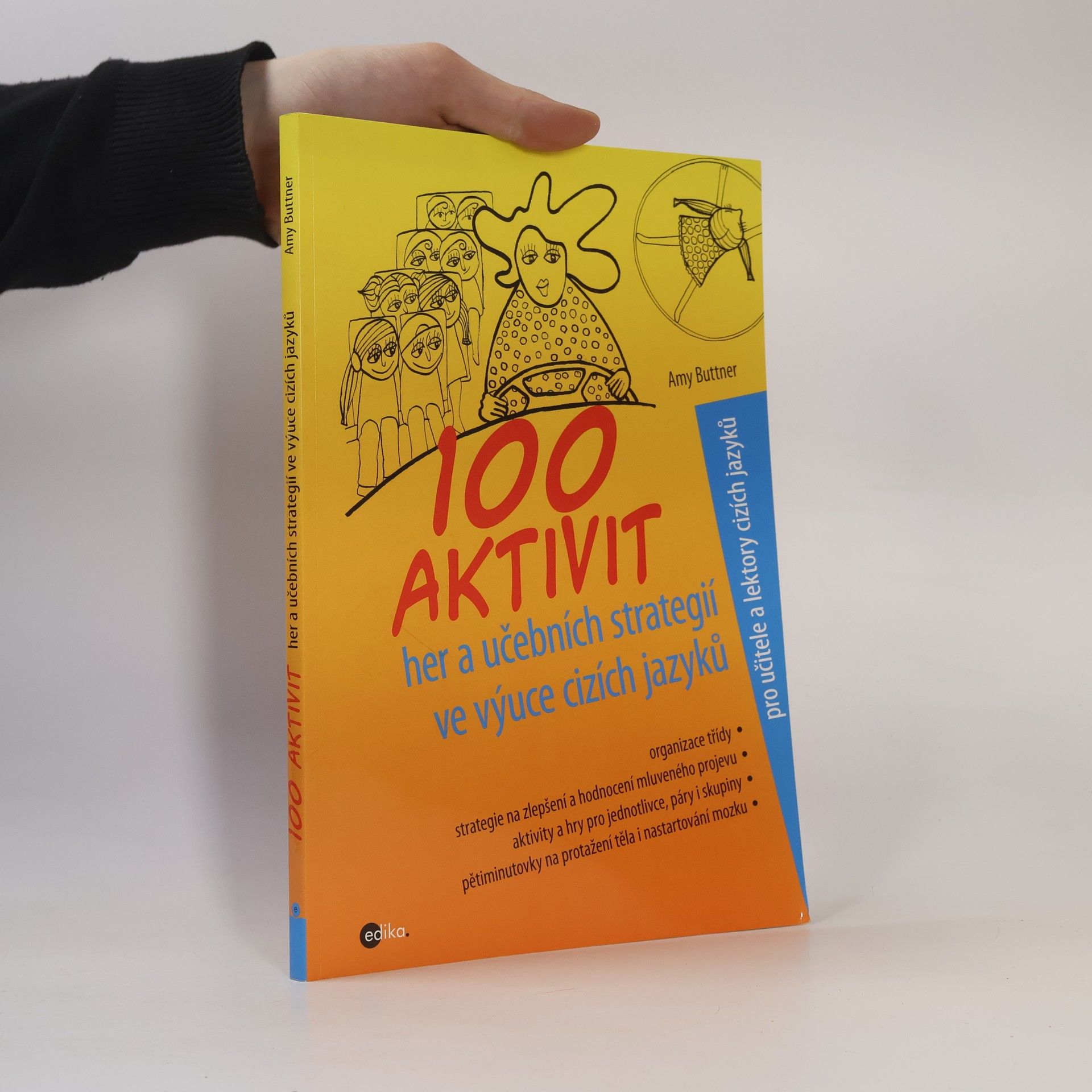 Amy Buttner 100 aktivit, her a učebních strategií ve výuce cizích jazyků