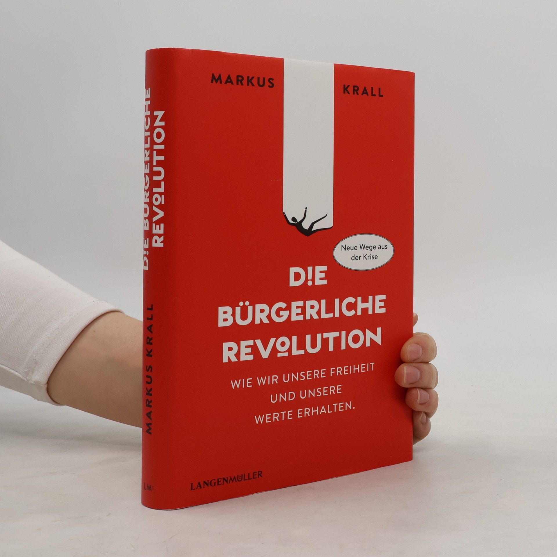 Markus Krall Die Bürgerliche Revolution