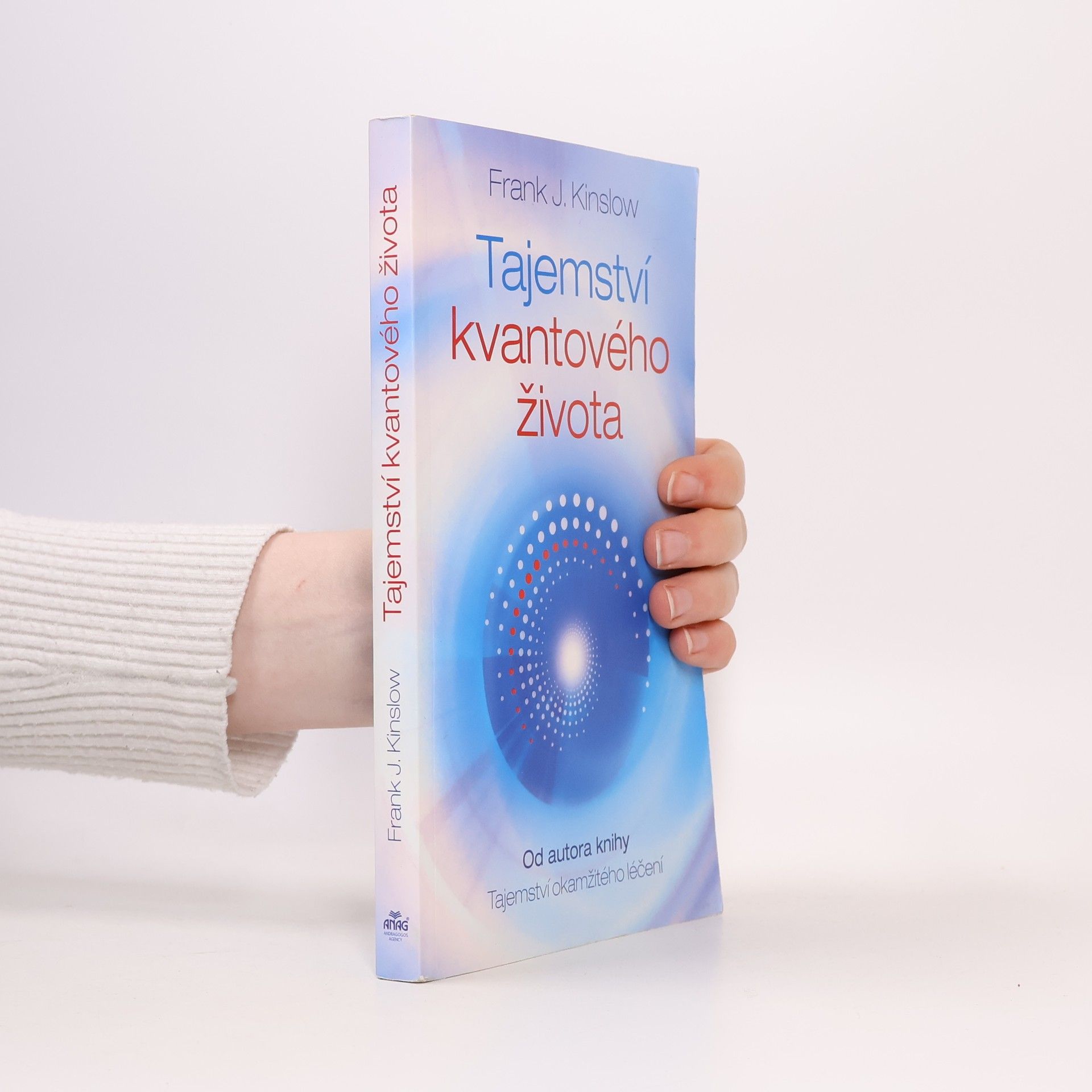 Frank Kinslow Tajemství kvantového života