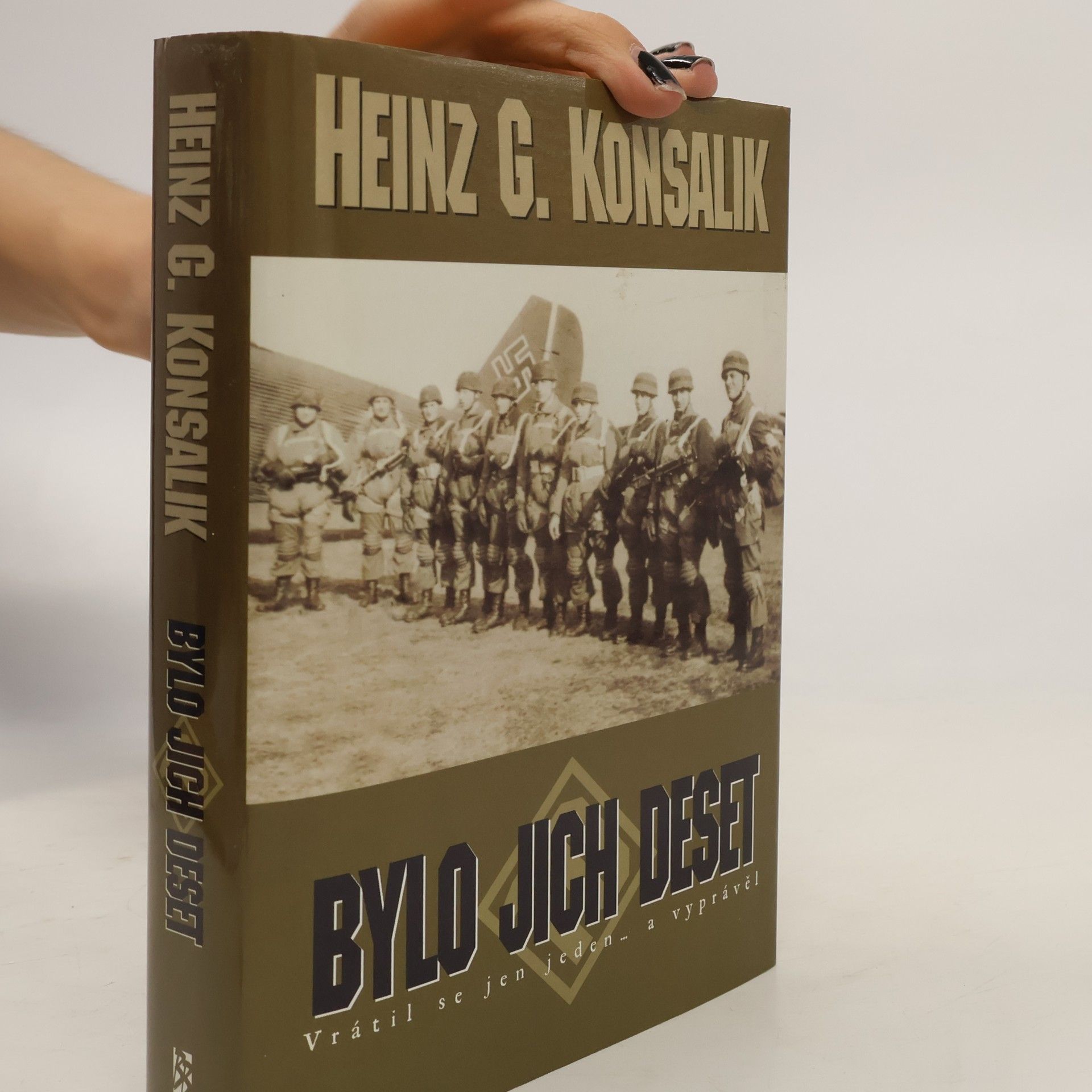 Heinz G. Konsalik Bylo jich deset : operace "Divoké husy"