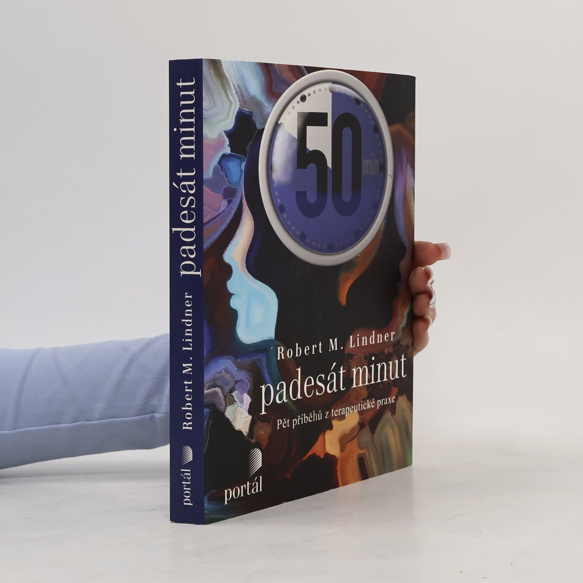 Robert Mitchell Lindner Padesát minut : pět příběhů z terapeutické praxe