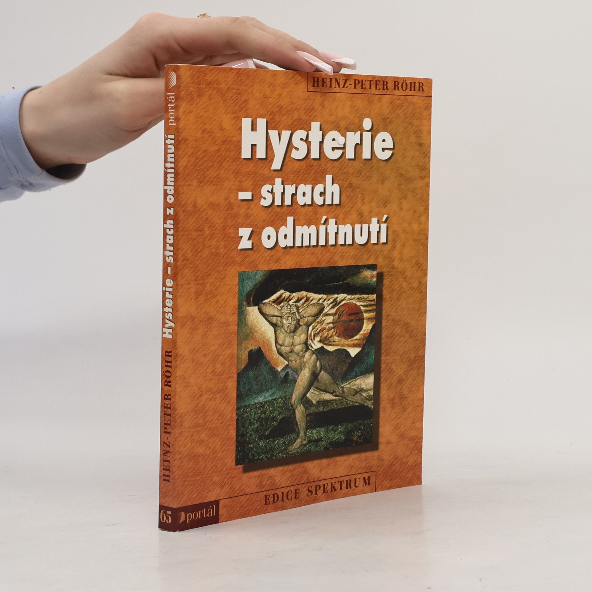 Heinz-Peter Röhr Hysterie - strach z odmítnutí